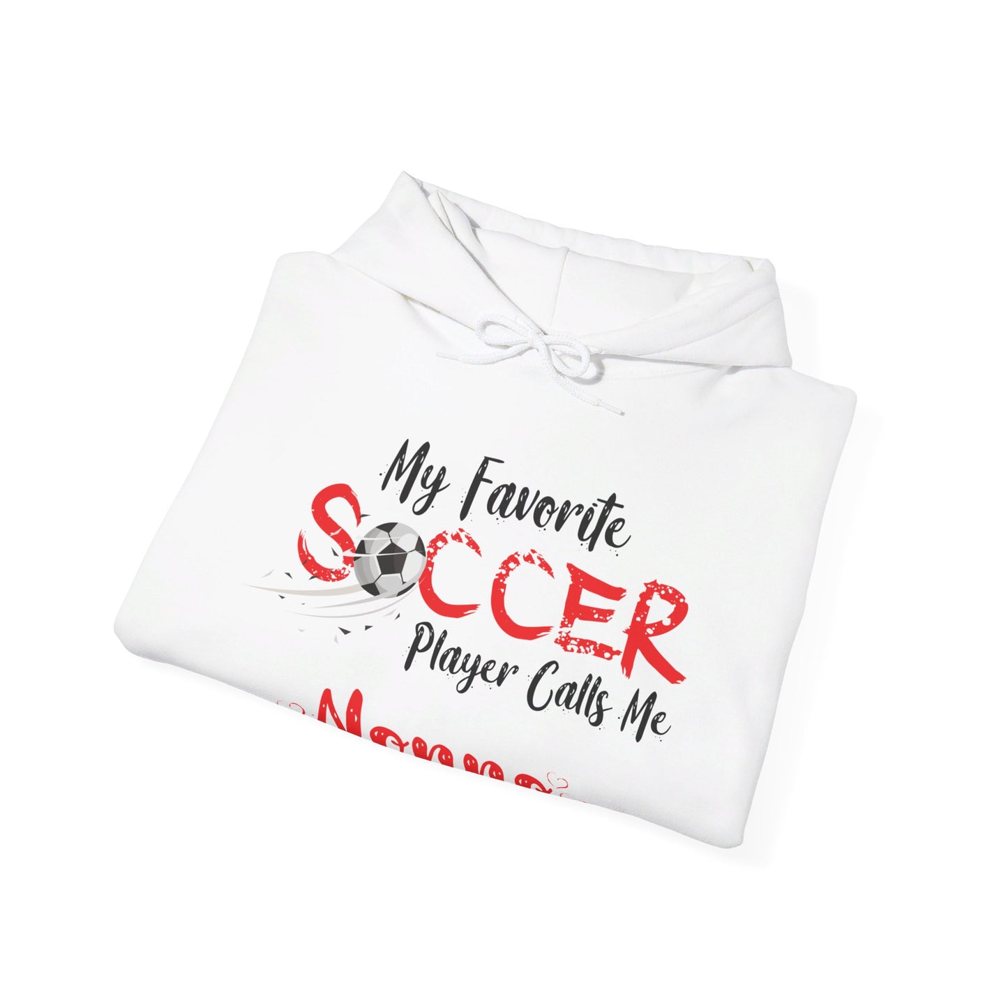 My Favorite Soccer Player Calls Me Nonno - Hooded Sweatshirt