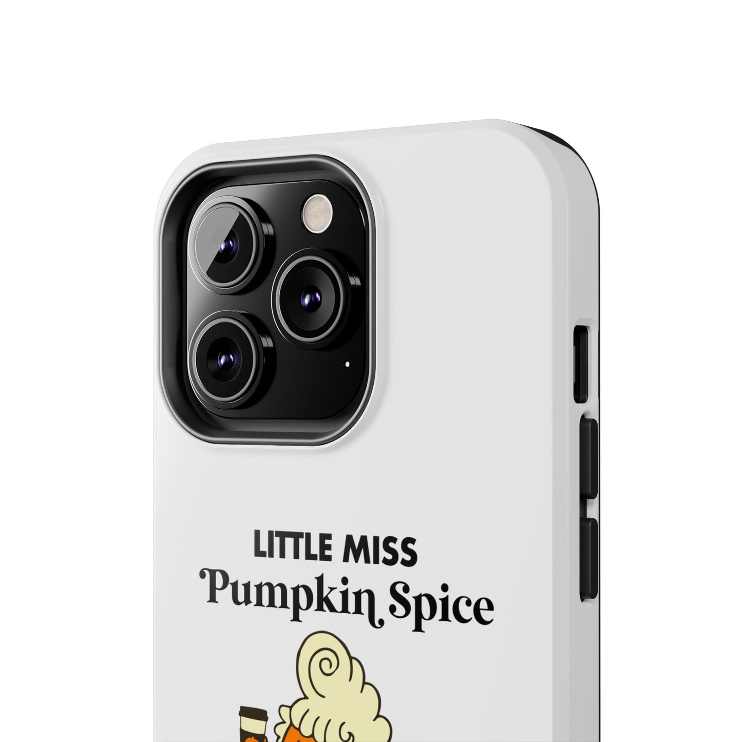 Little Miss Pumpkin Spice Phone Case