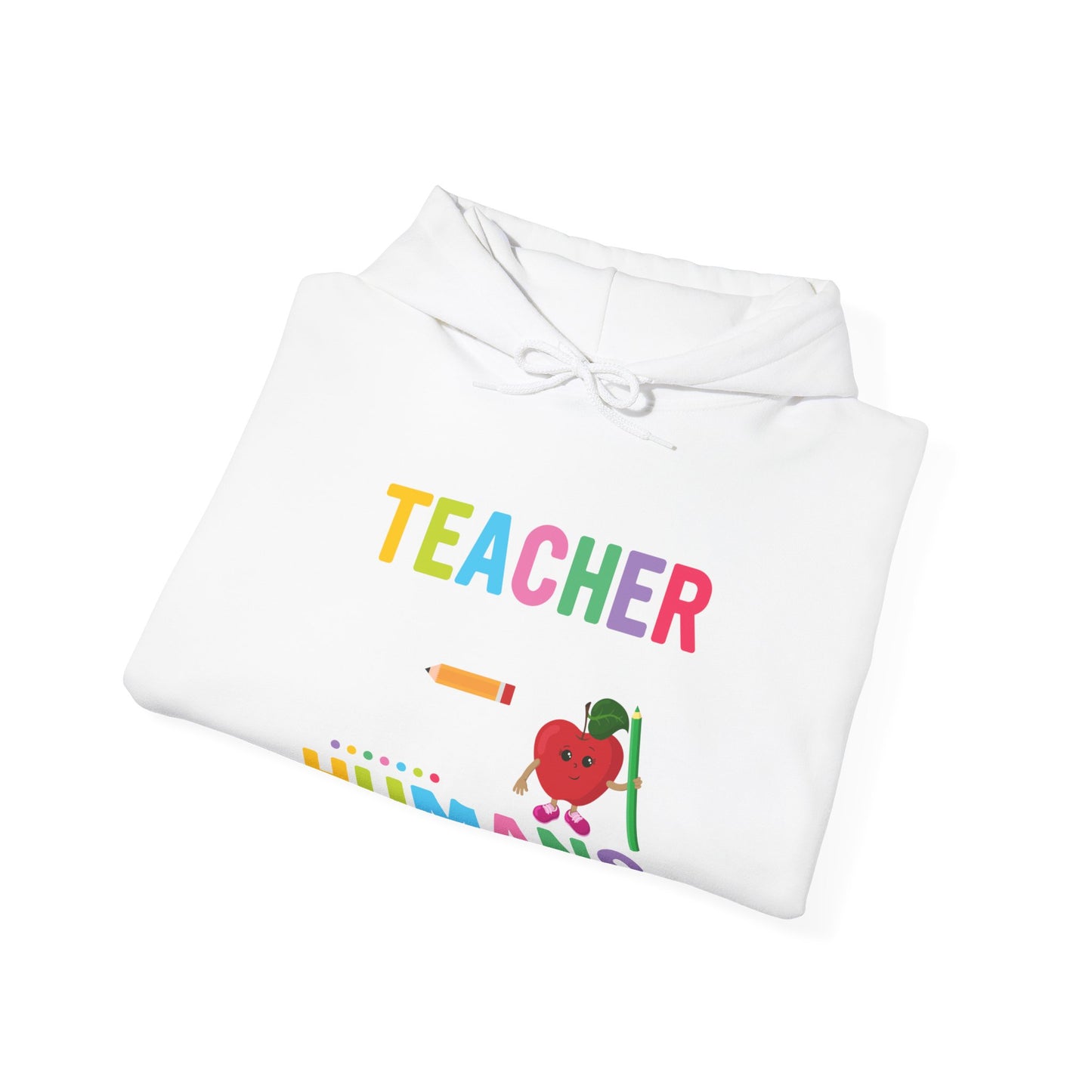 Teacher of Tiny Humans Hooded Sweatshirt