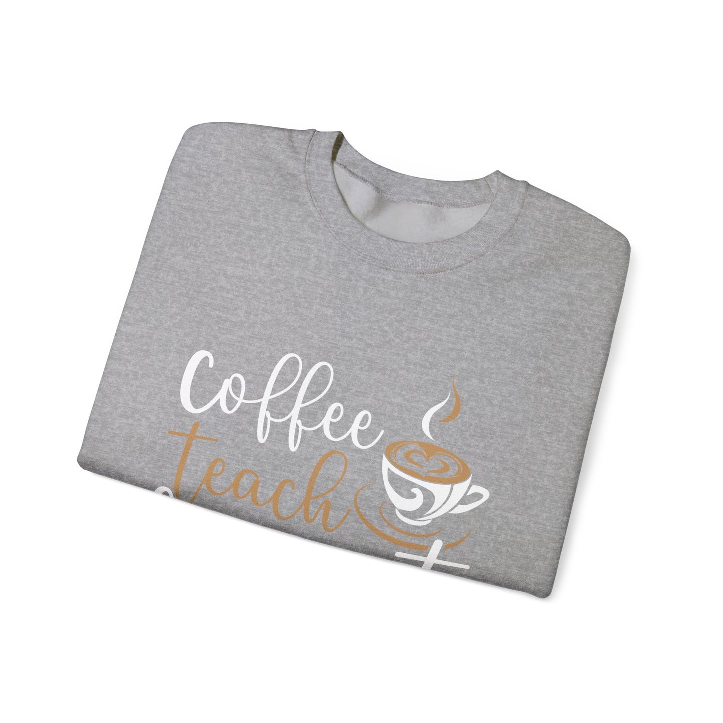 Coffee Teach Repeat Crewneck