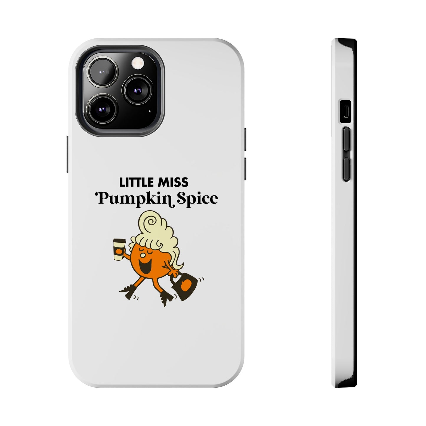 Little Miss Pumpkin Spice Phone Case