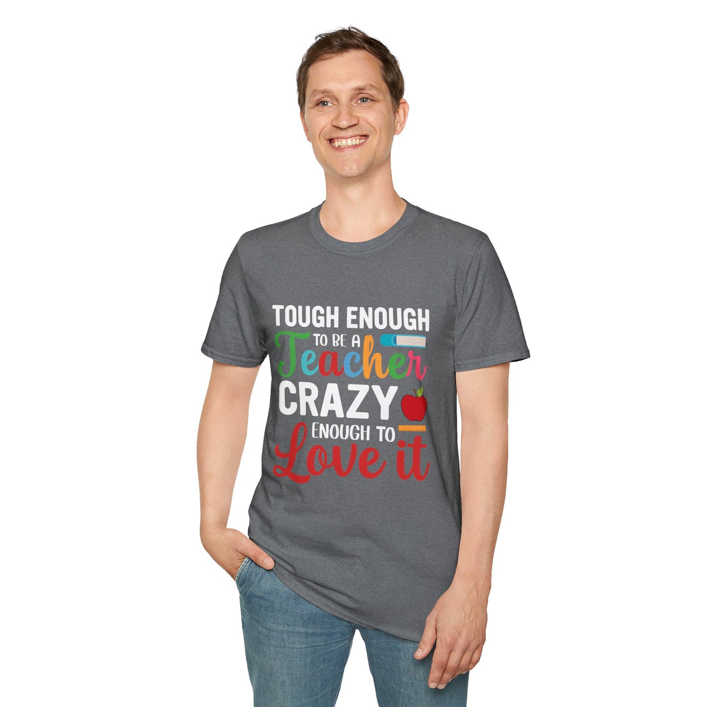 Crazy To Love It Teacher T- Shirt