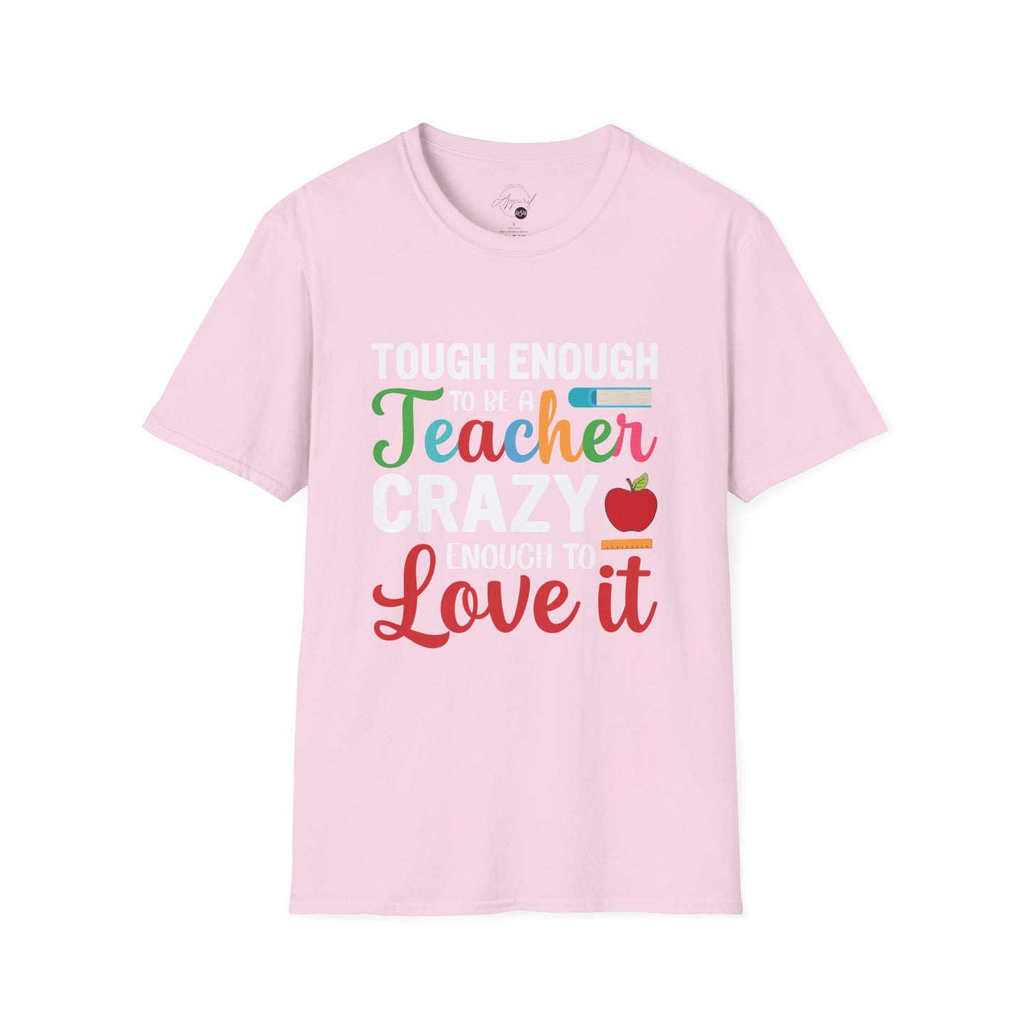 Crazy To Love It Teacher T- Shirt
