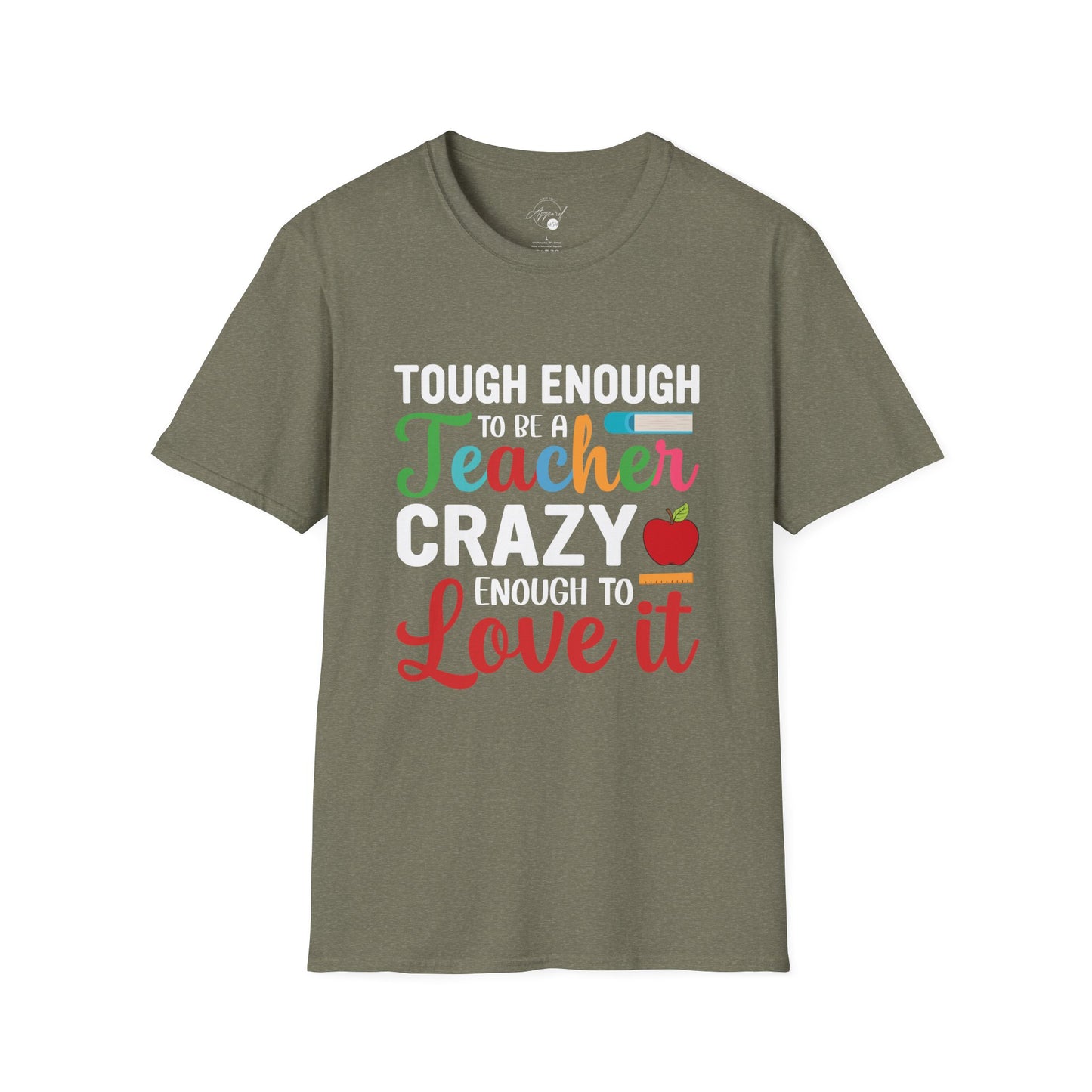 Crazy To Love It Teacher T- Shirt