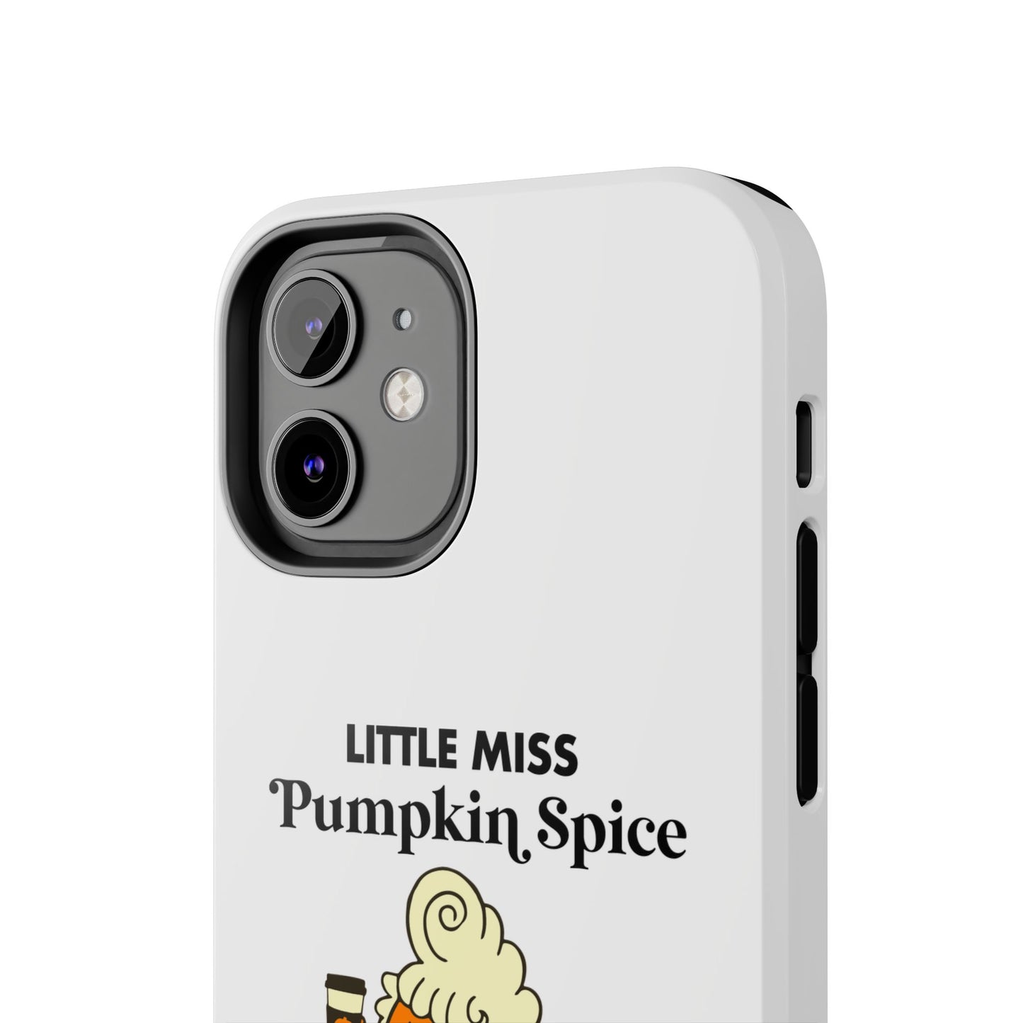 Little Miss Pumpkin Spice Phone Case