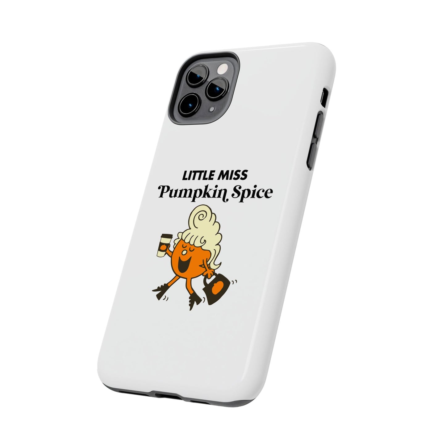 Little Miss Pumpkin Spice Phone Case
