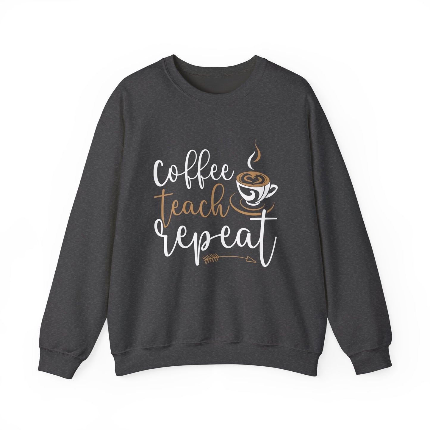 Coffee Teach Repeat Crewneck
