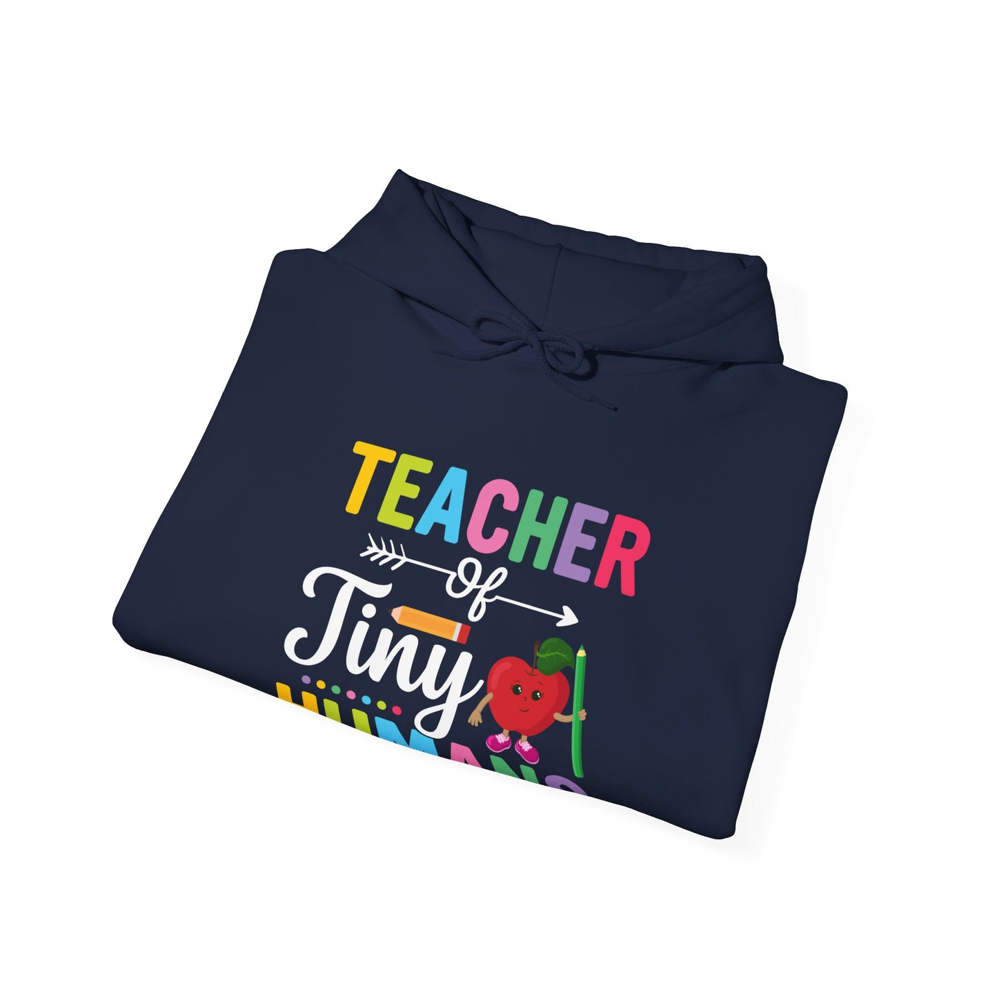 Teacher of Tiny Humans Hooded Sweatshirt
