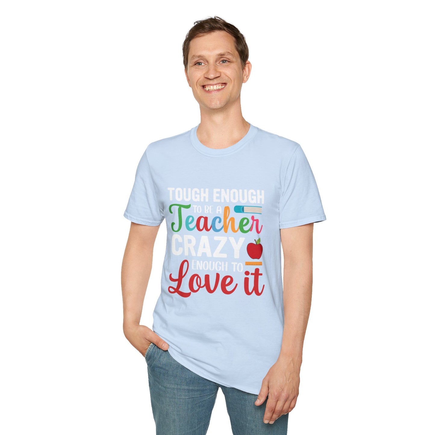 Crazy To Love It Teacher T- Shirt