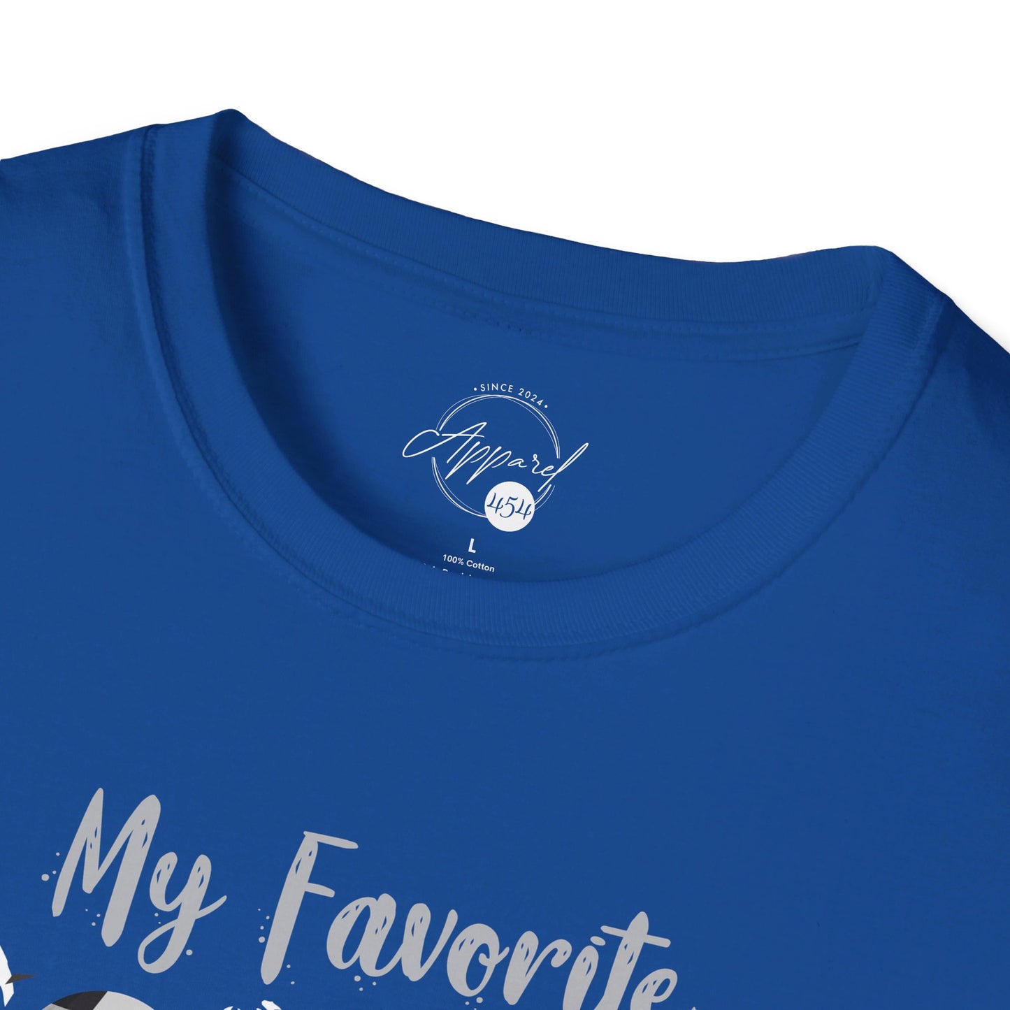 My Favorite Soccer Player Calls Me Dad - Softstyle T-Shirt