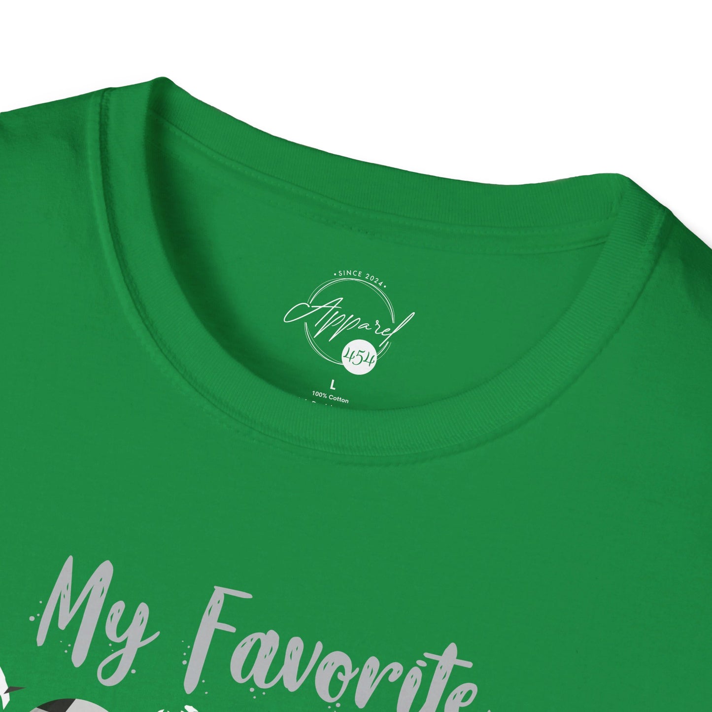 My Favorite Soccer Player Calls Me Dad - Softstyle T-Shirt