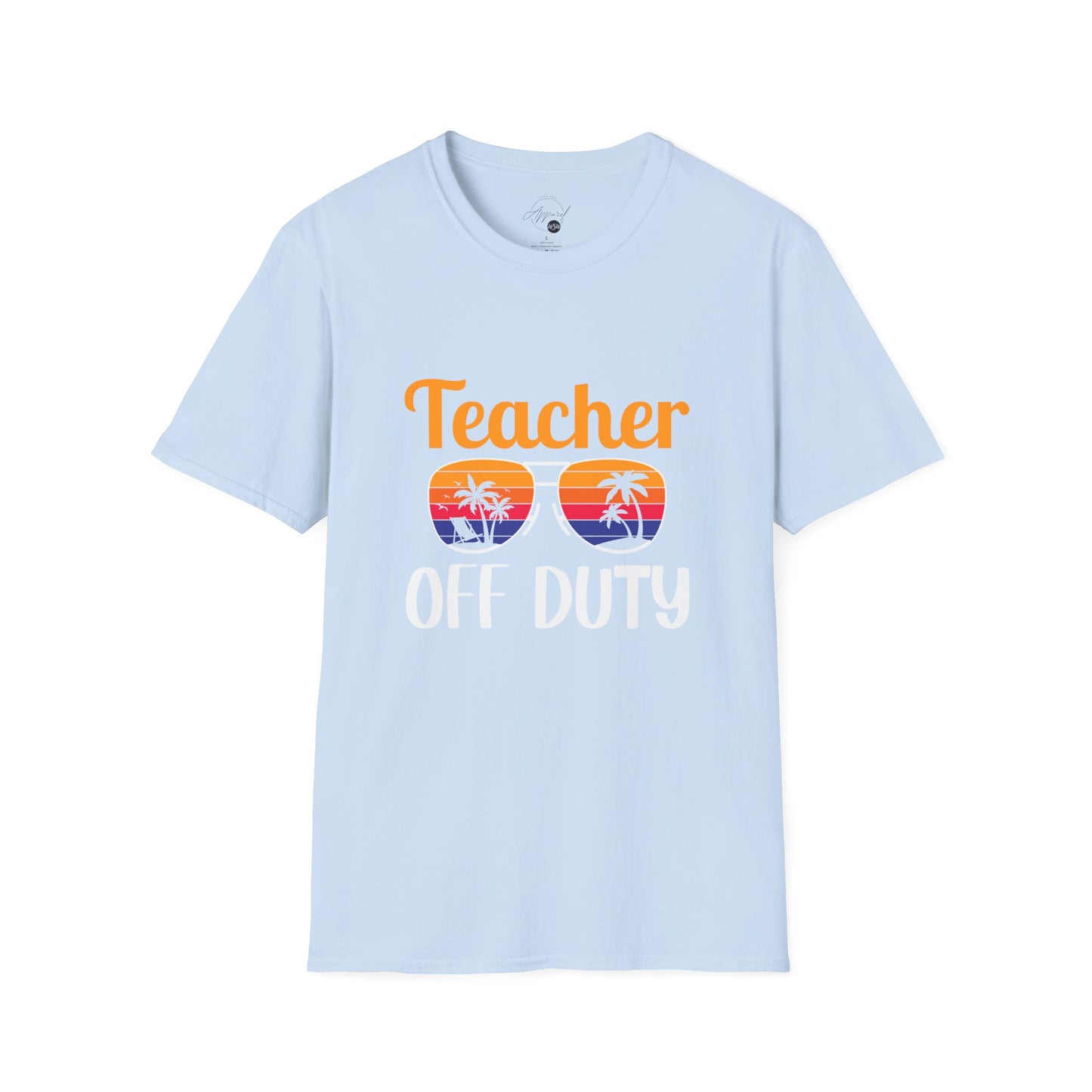 Teacher Off Duty T- Shirt