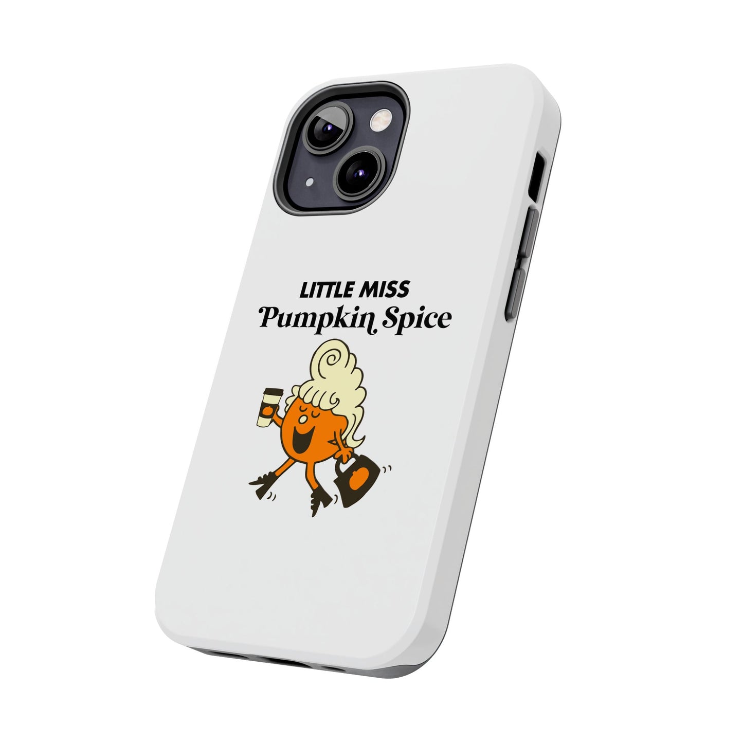 Little Miss Pumpkin Spice Phone Case