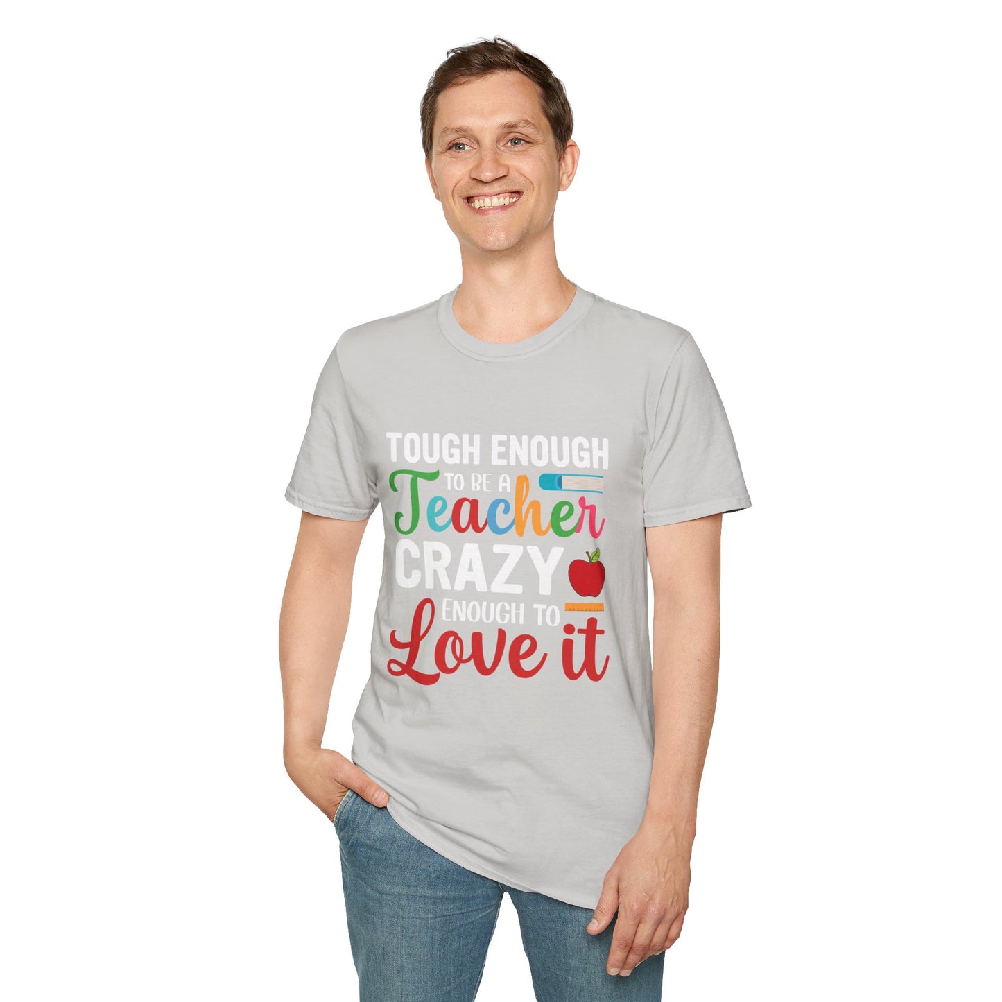Crazy To Love It Teacher T- Shirt