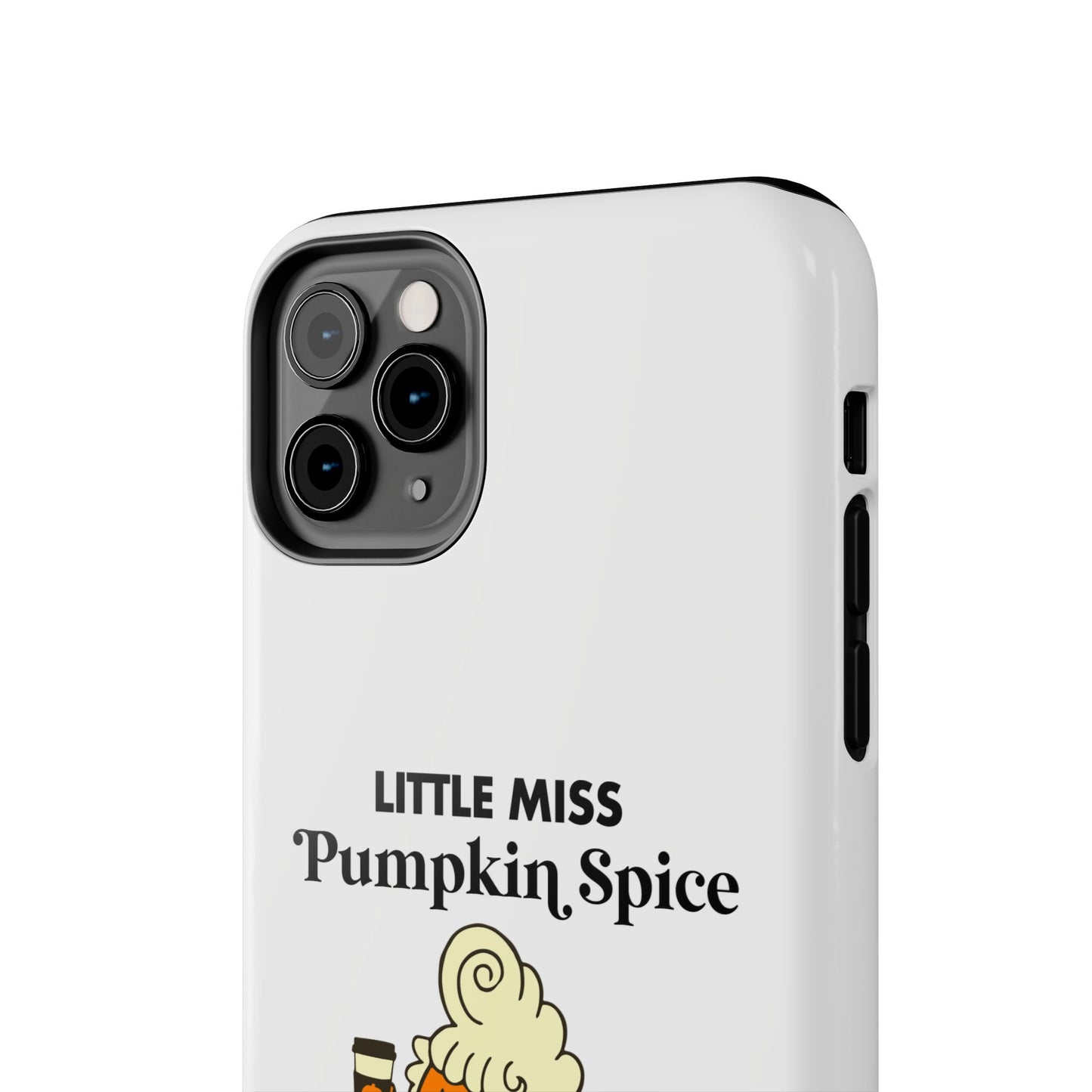Little Miss Pumpkin Spice Phone Case