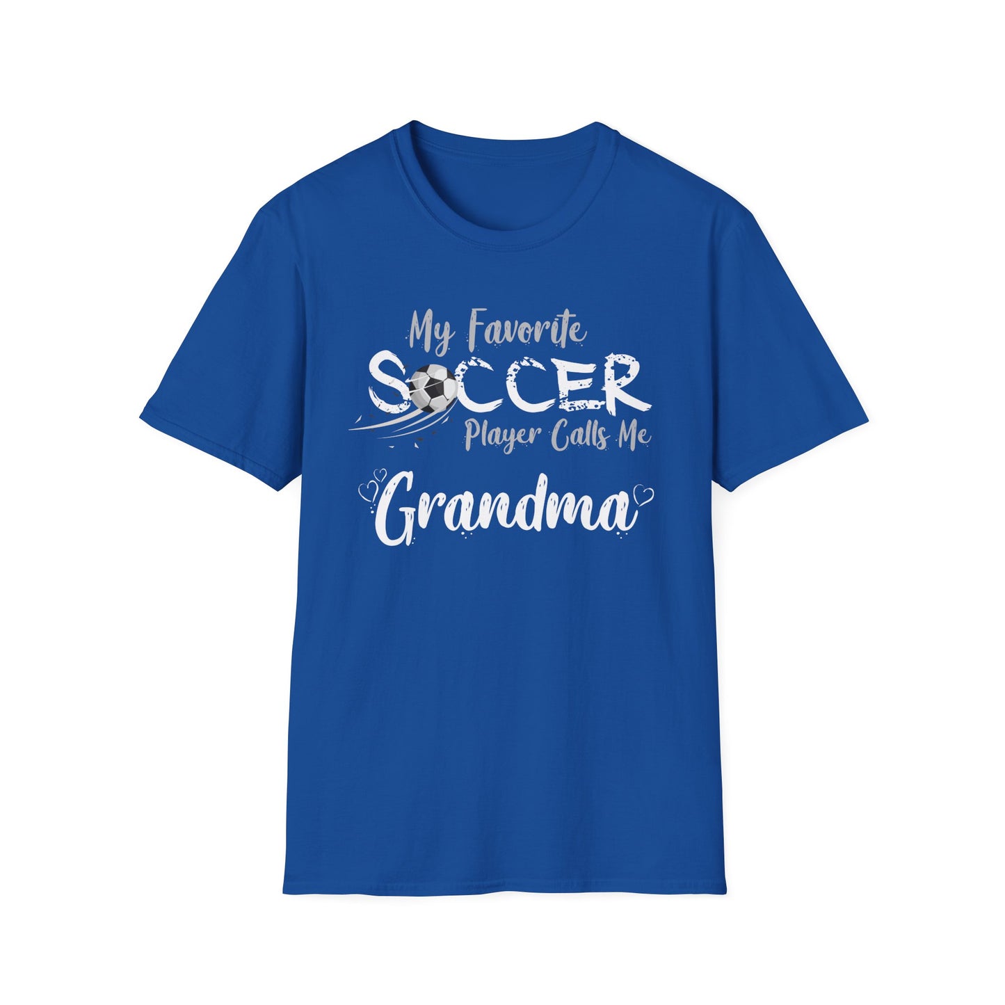 My Favorite Soccer Player Calls Me Grandma - Softstyle T-Shirt