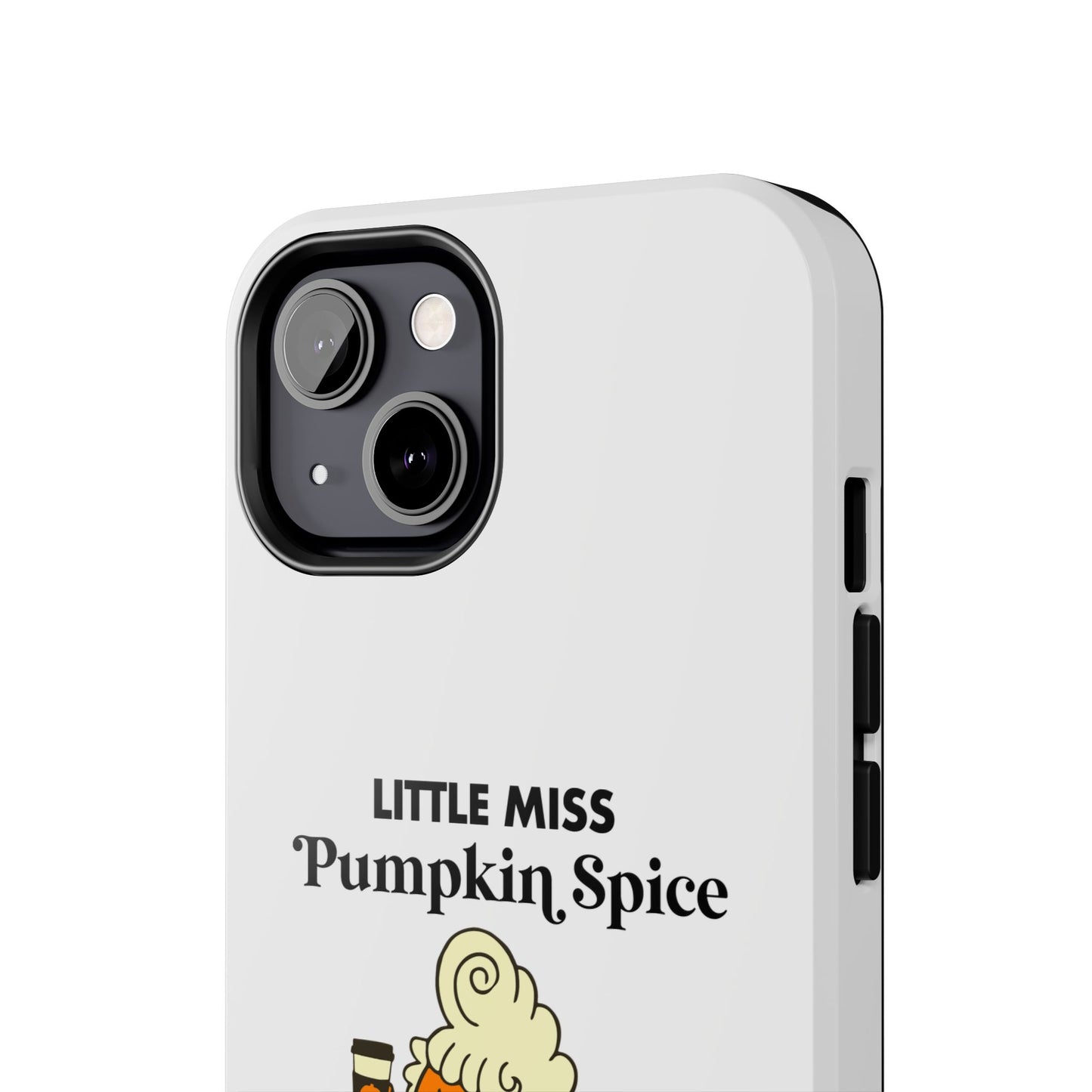 Little Miss Pumpkin Spice Phone Case