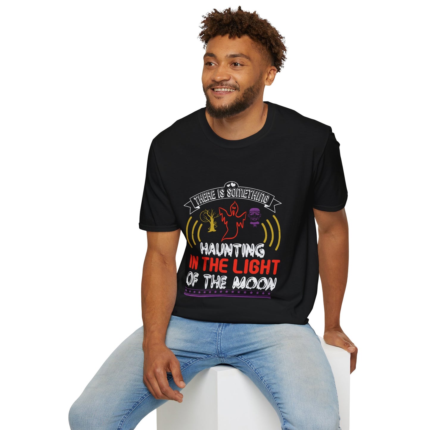 There Is Something Haunting T- Shirt