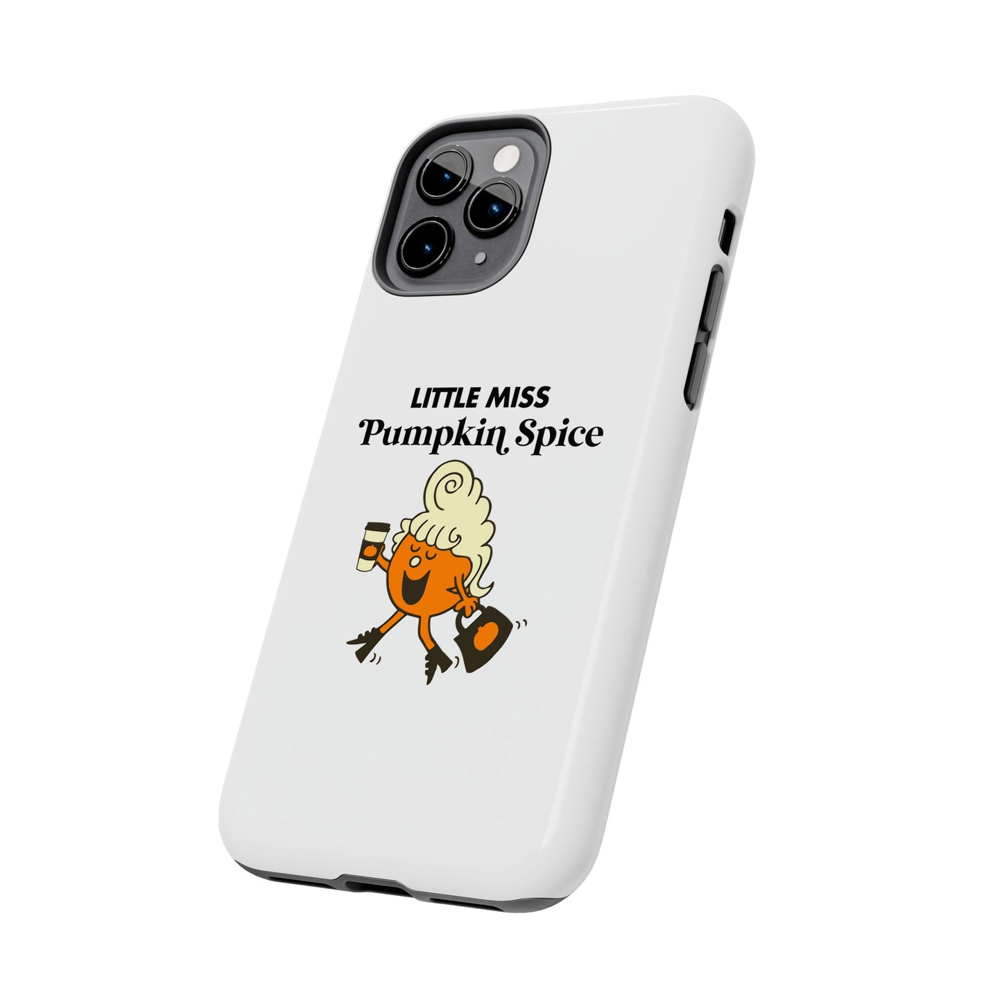 Little Miss Pumpkin Spice Phone Case