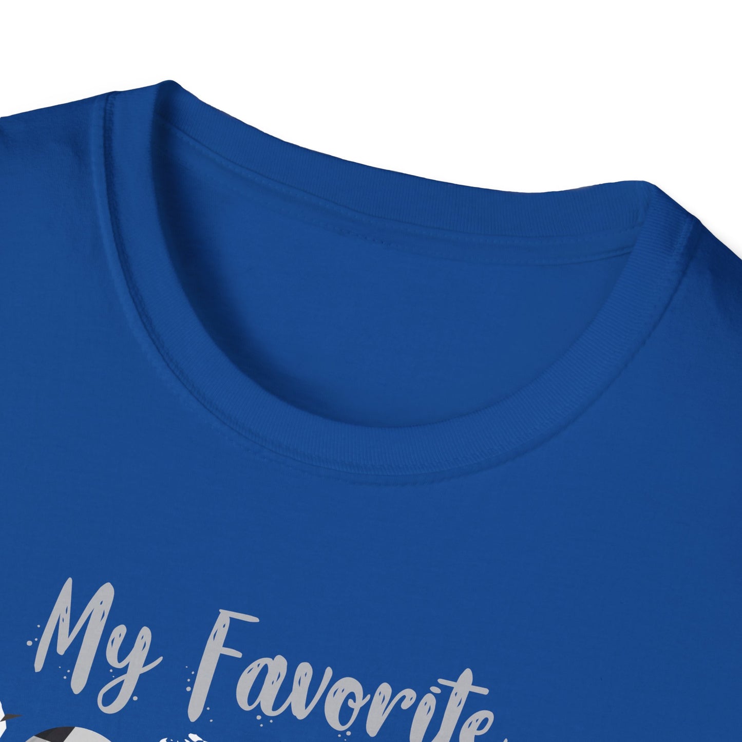My Favorite Soccer Player Calls Me Mom - Softstyle T-Shirt