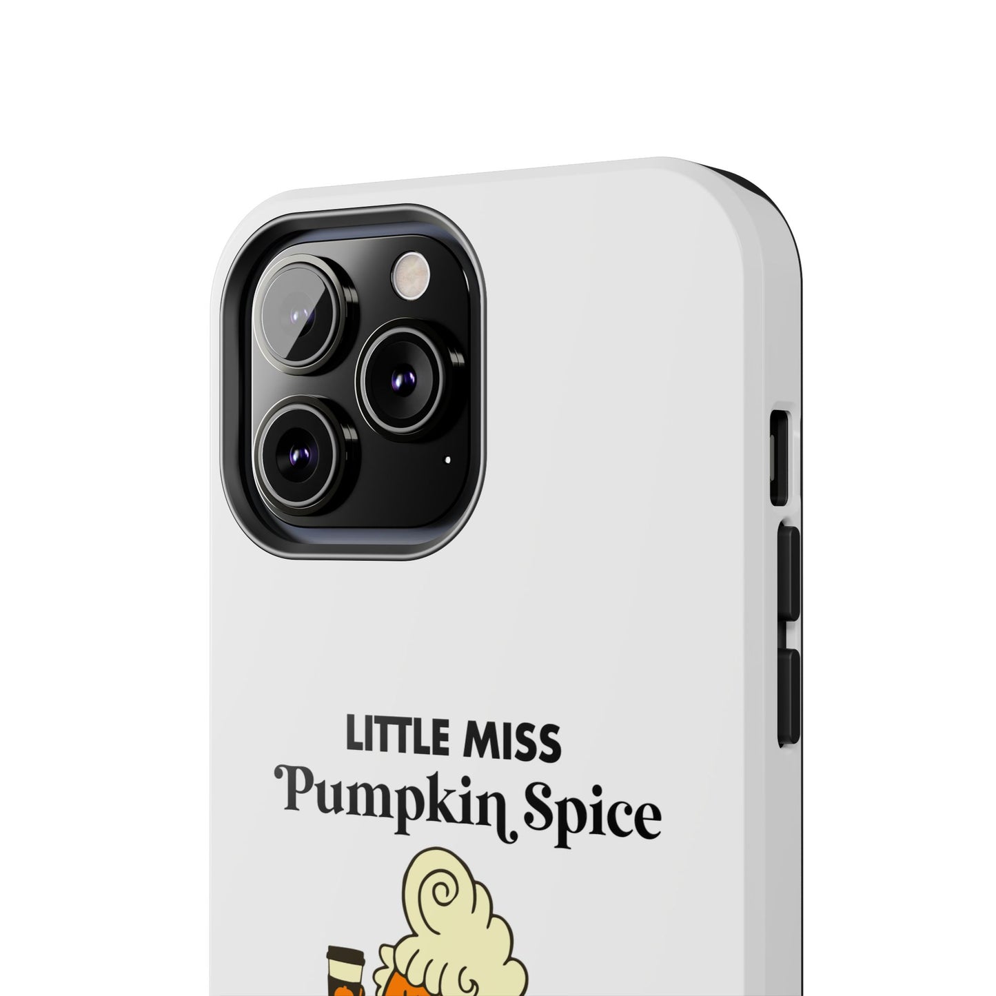 Little Miss Pumpkin Spice Phone Case