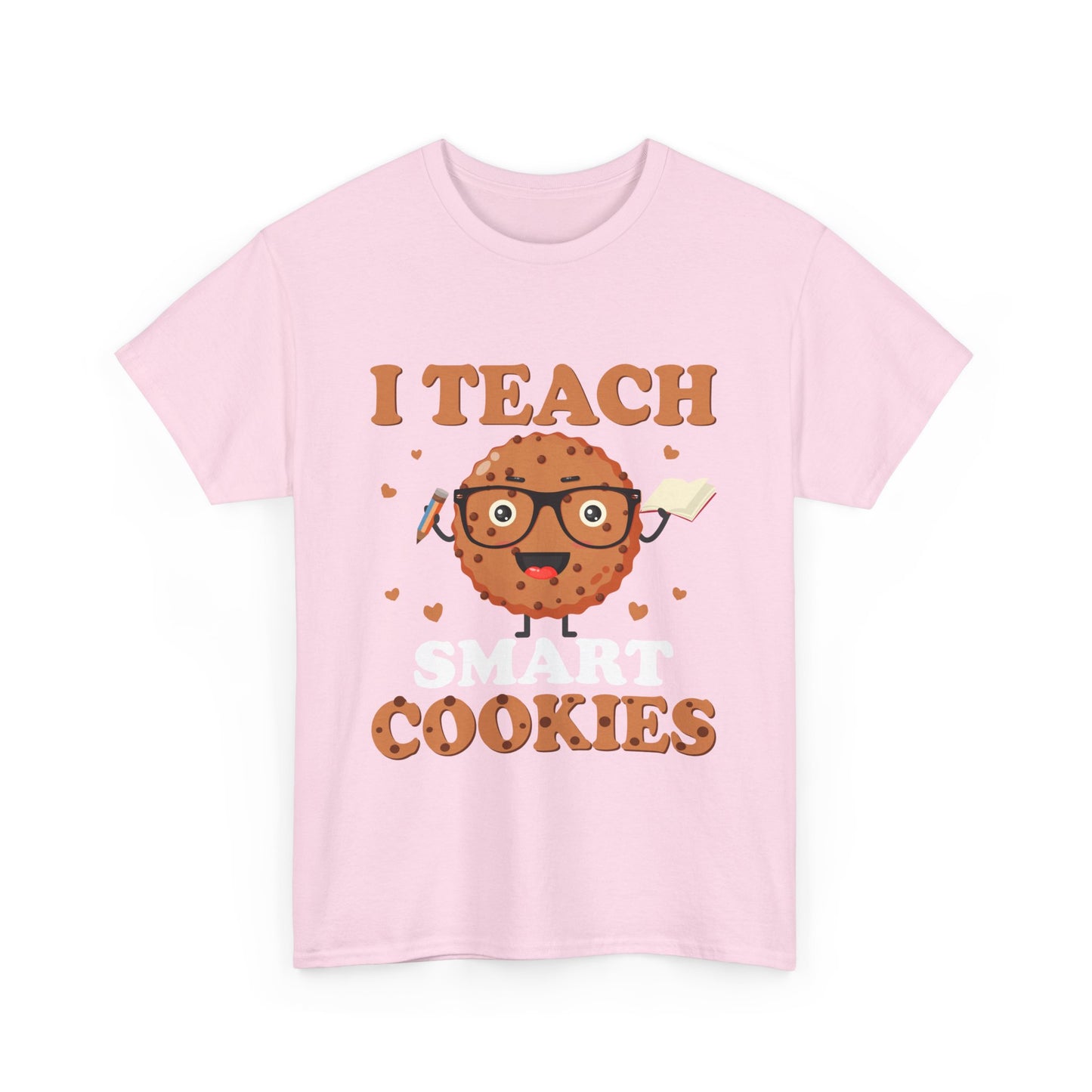 I Teach Smart Cookies T- Shirt