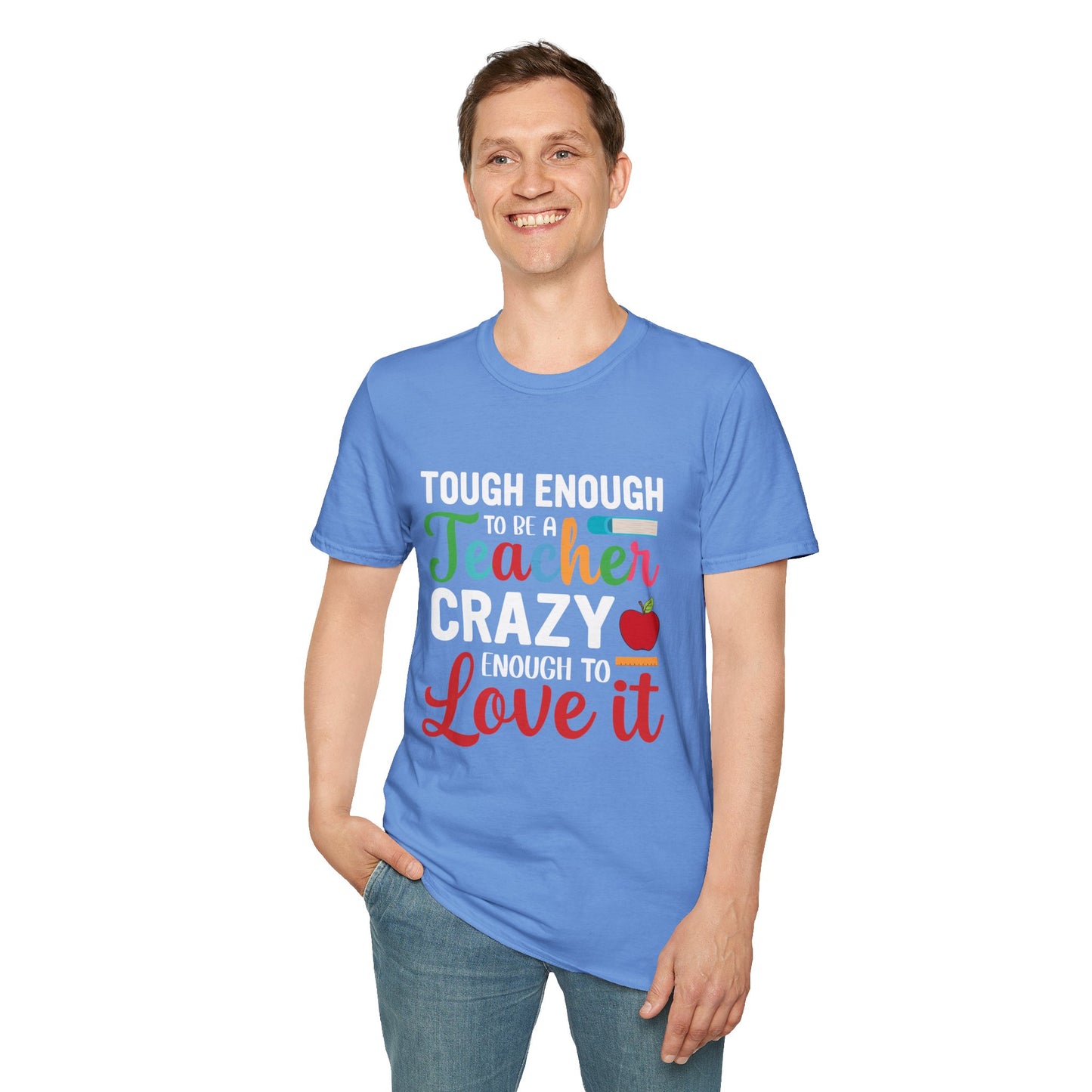 Crazy To Love It Teacher T- Shirt