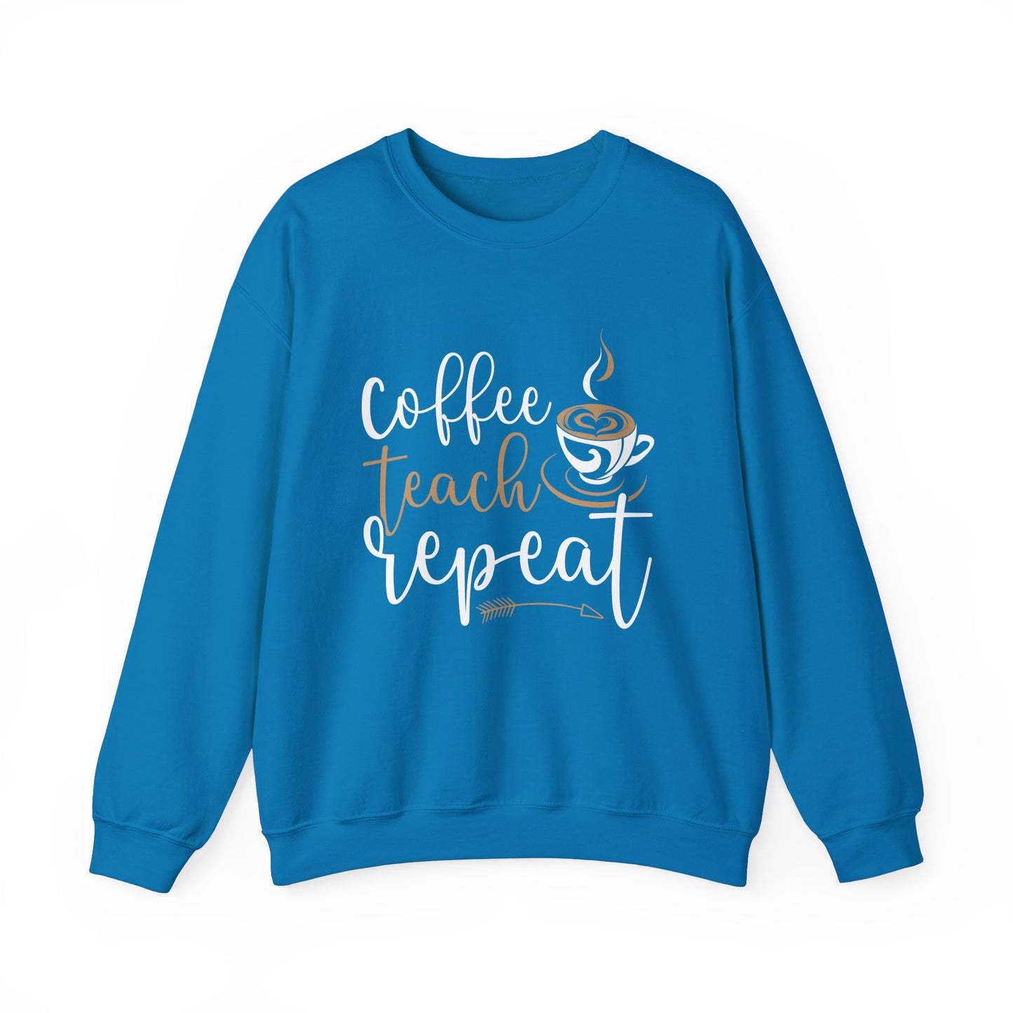 Coffee Teach Repeat Crewneck