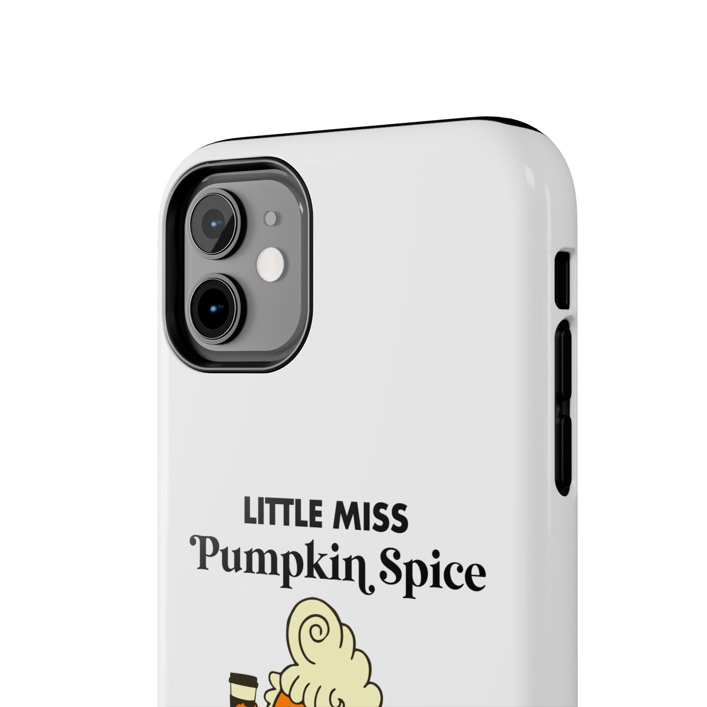 Little Miss Pumpkin Spice Phone Case