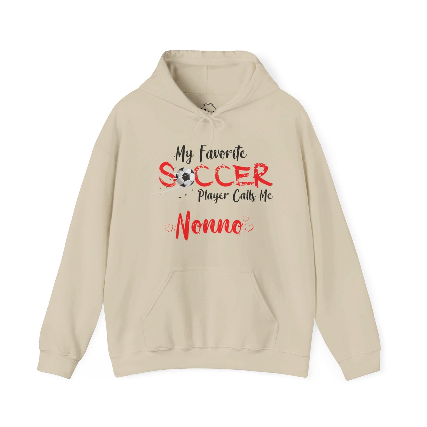 My Favorite Soccer Player Calls Me Nonno - Hooded Sweatshirt