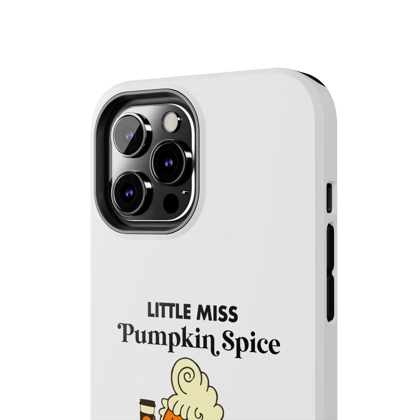 Little Miss Pumpkin Spice Phone Case