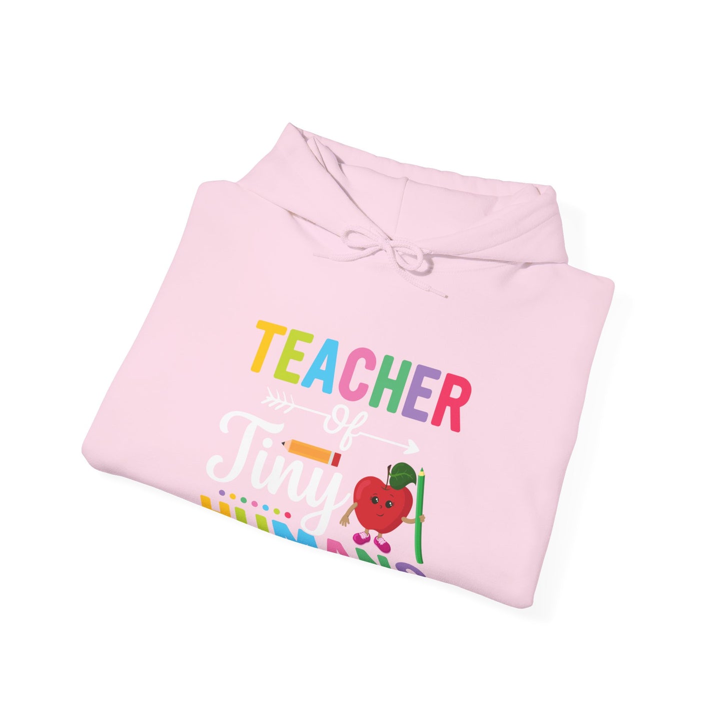 Teacher of Tiny Humans Hooded Sweatshirt