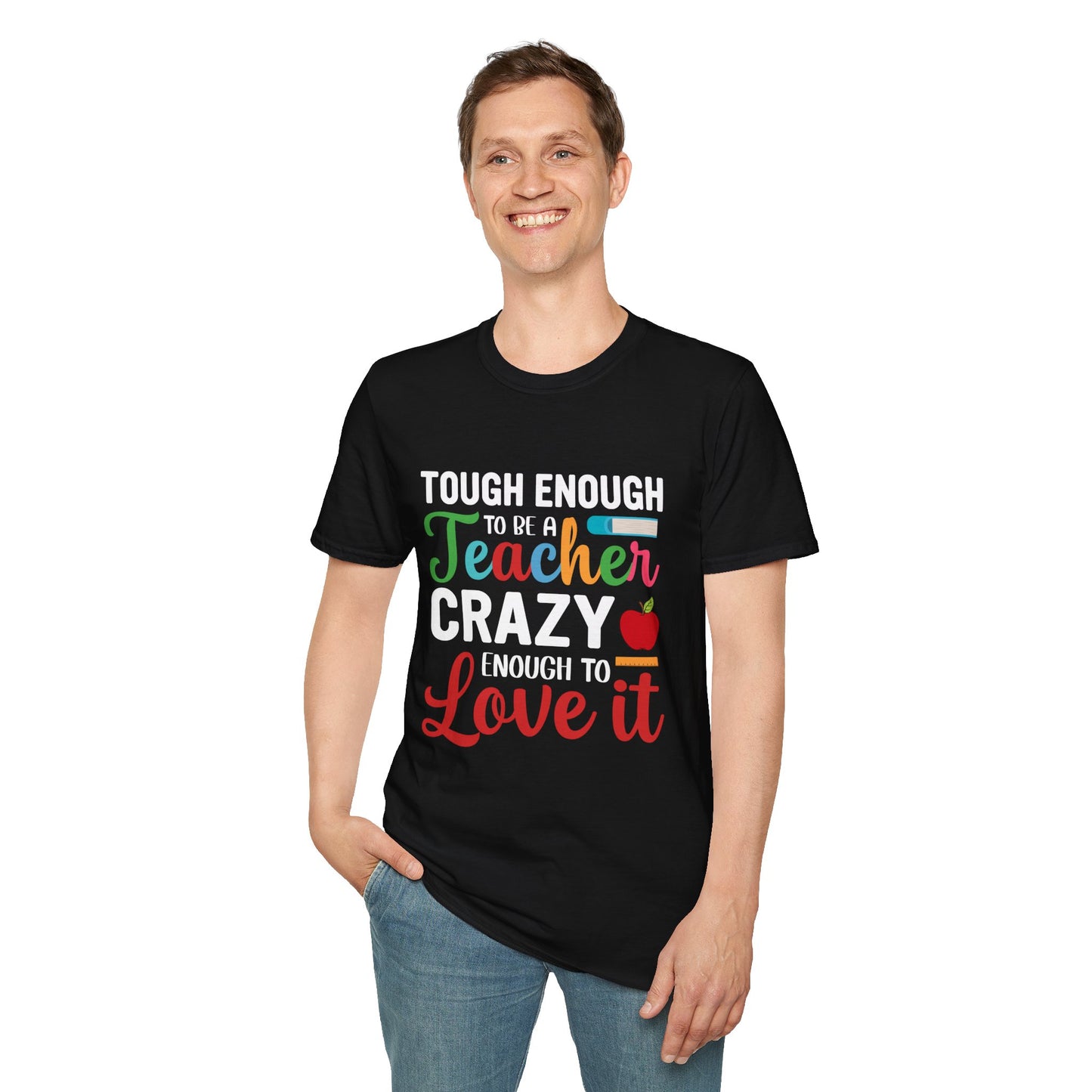 Crazy To Love It Teacher T- Shirt