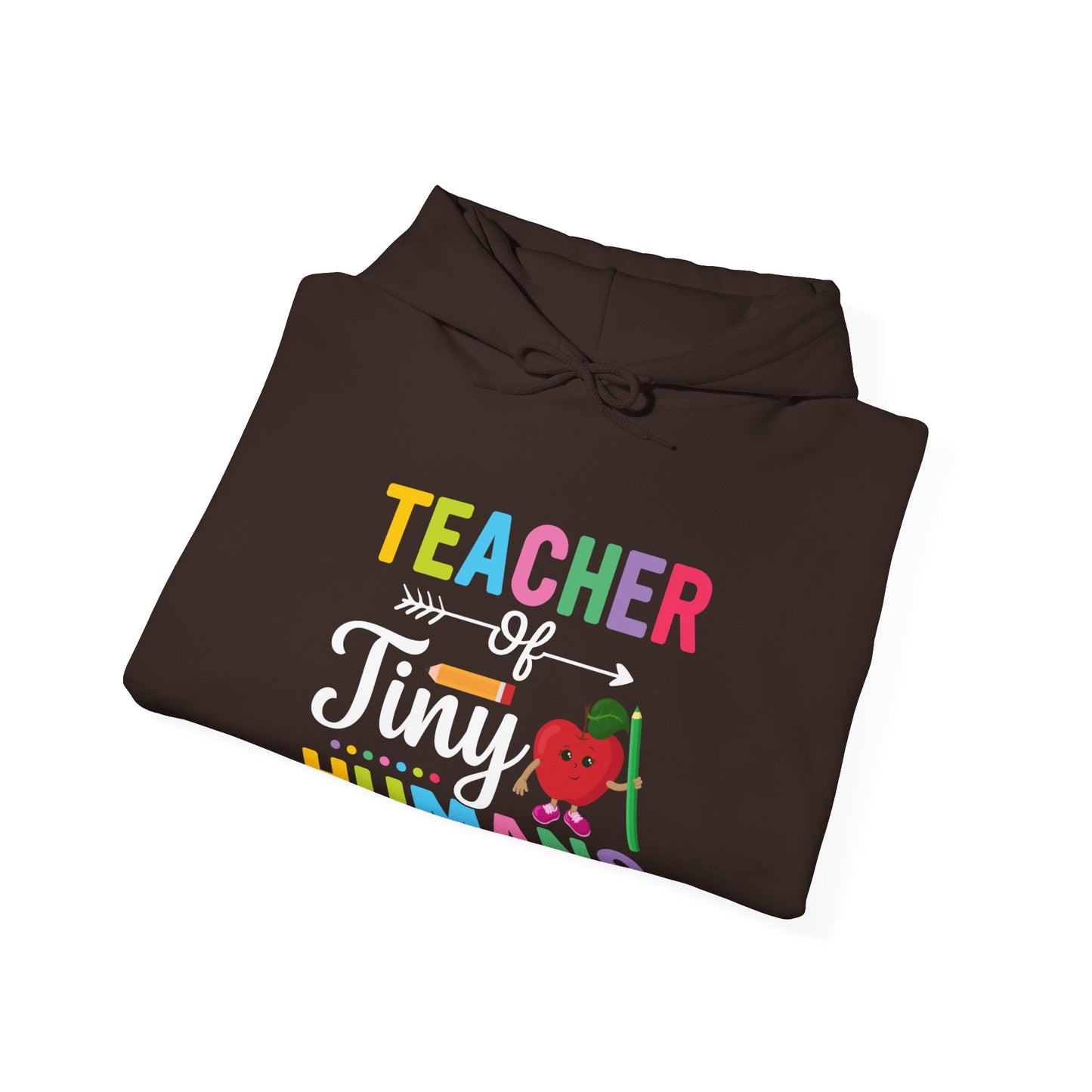 Teacher of Tiny Humans Hooded Sweatshirt