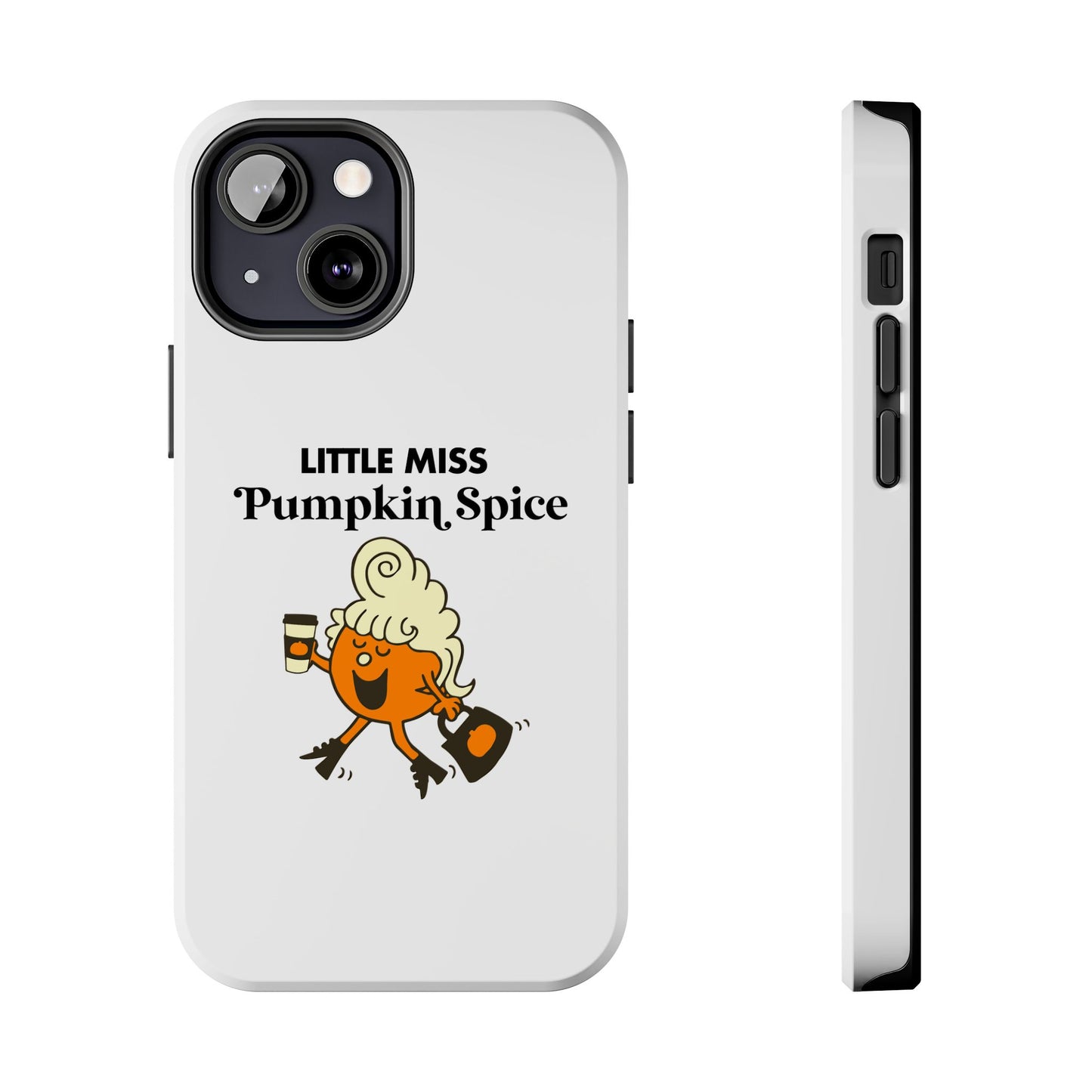 Little Miss Pumpkin Spice Phone Case