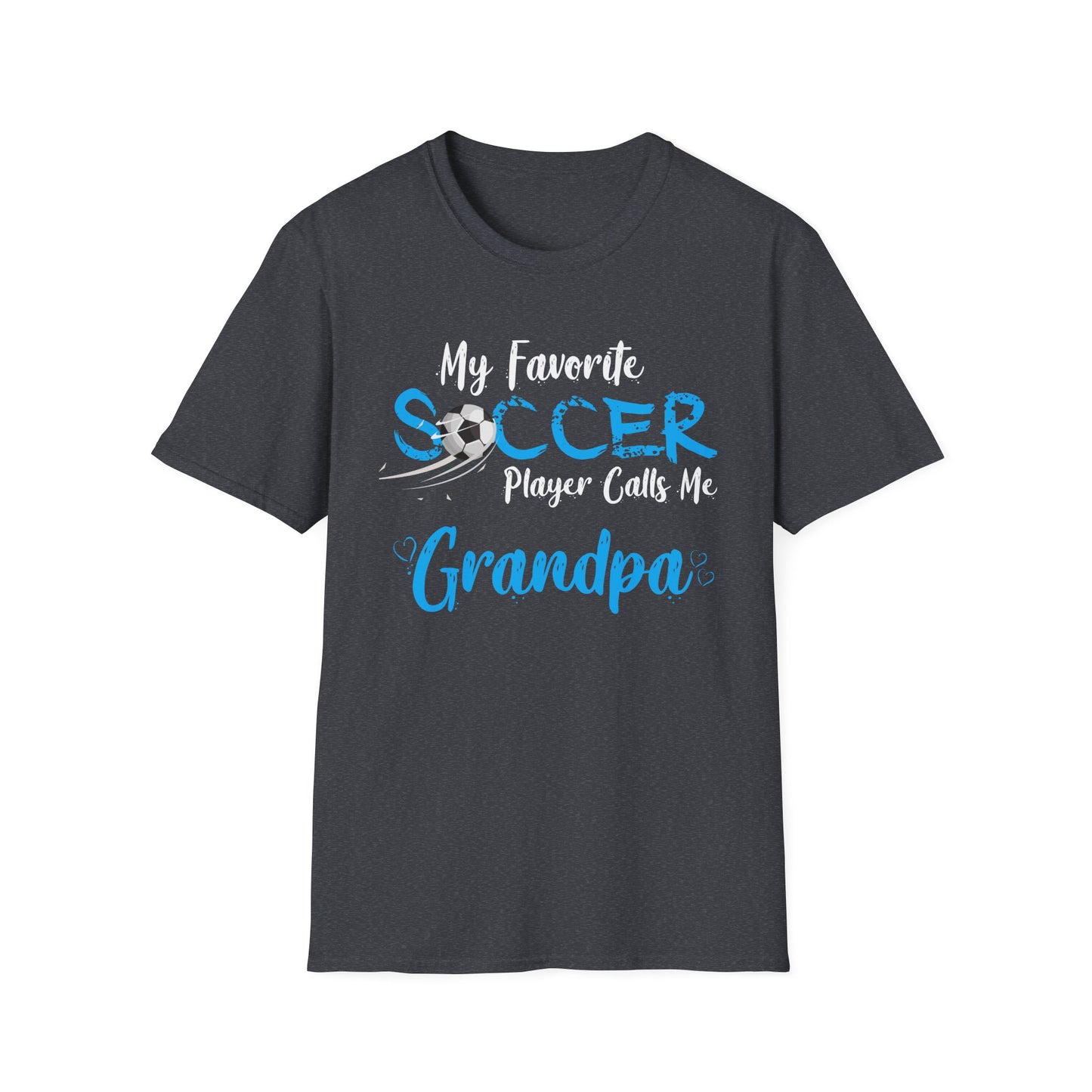 My Favorite Soccer Player Calls Me Grandpa - Softstyle T-Shirt