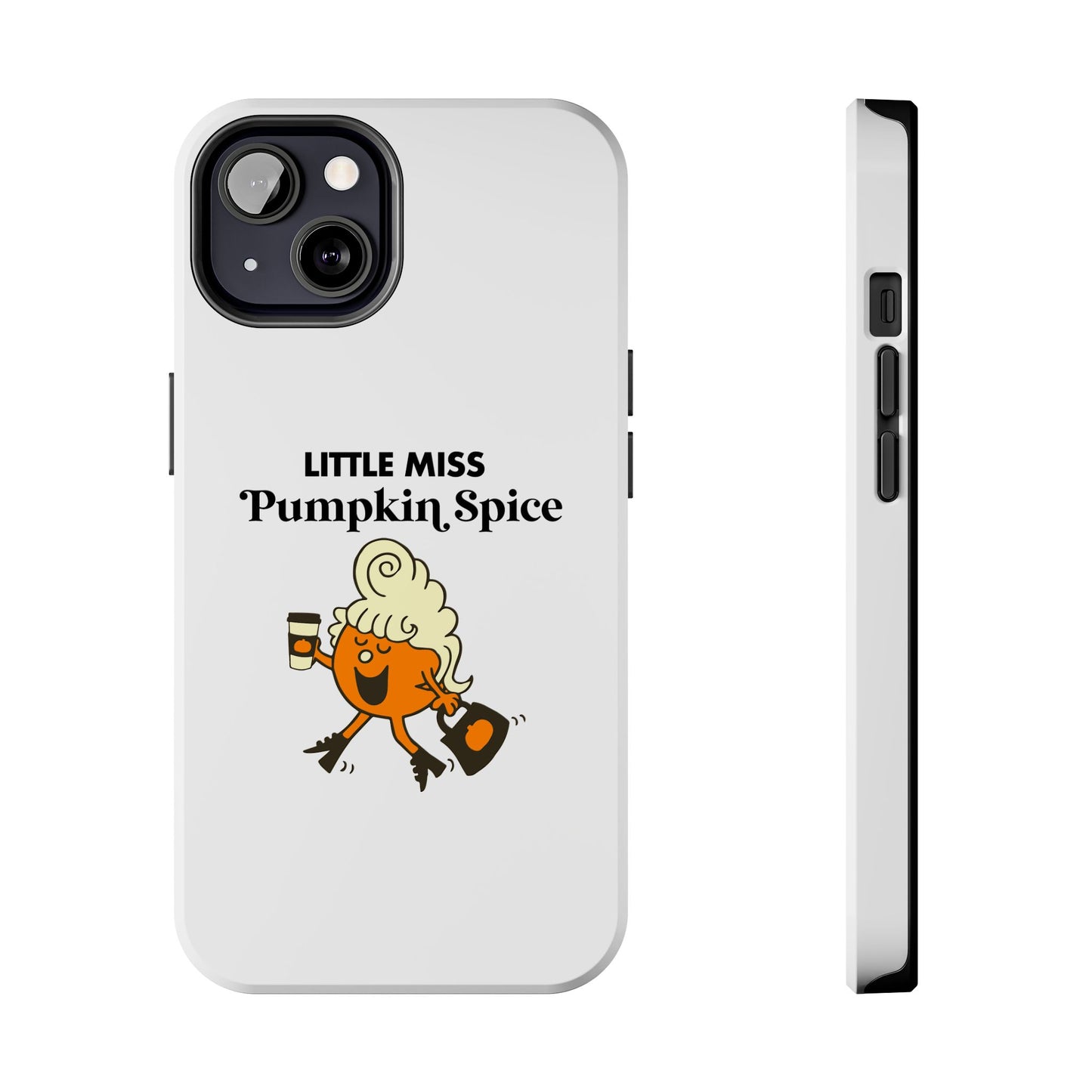 Little Miss Pumpkin Spice Phone Case
