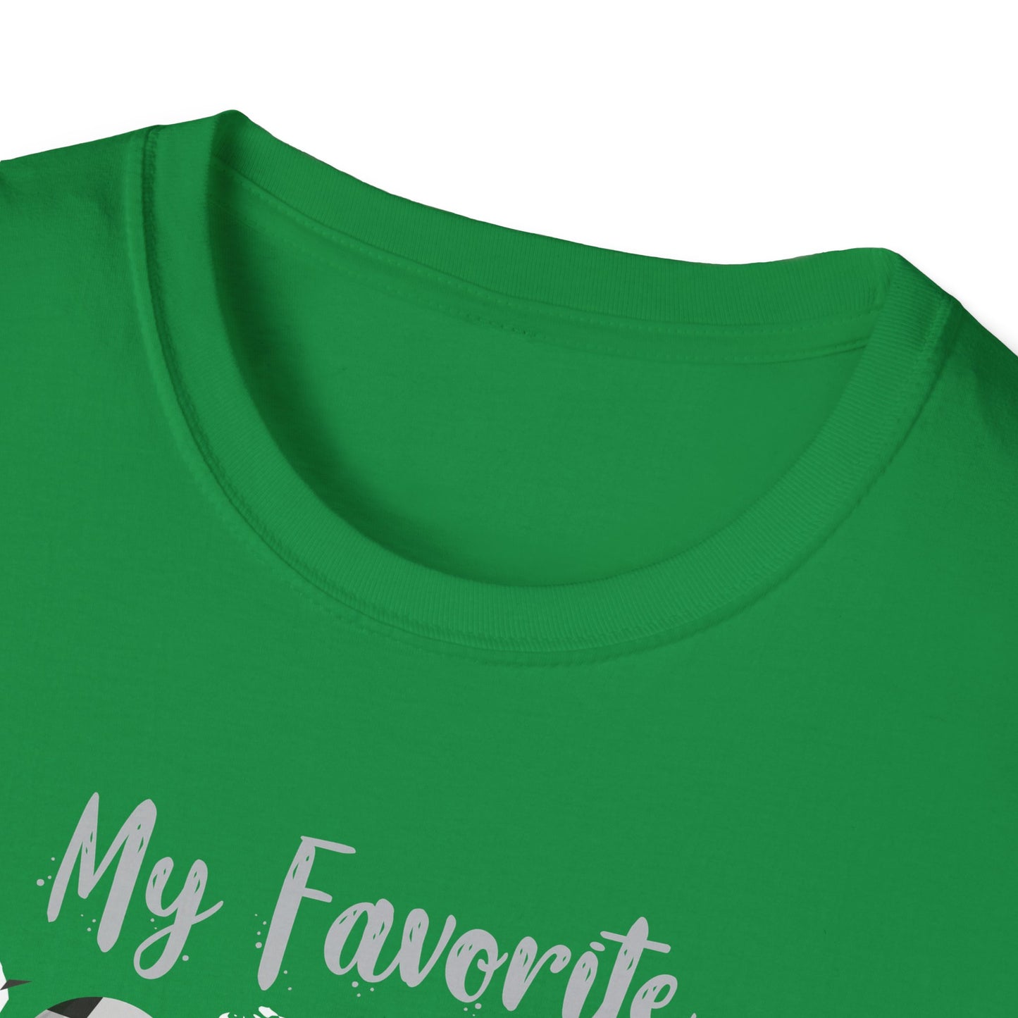 My Favorite Soccer Player Calls Me Mom - Softstyle T-Shirt