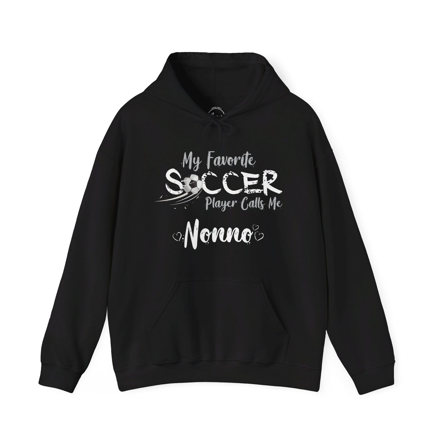 My Favorite Soccer Player Calls Me Nonno - Hooded Sweatshirt