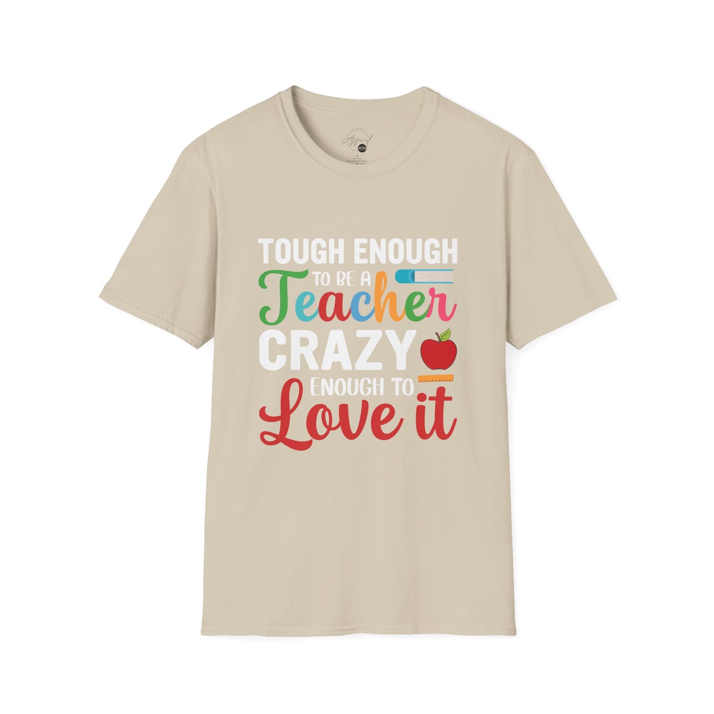 Crazy To Love It Teacher T- Shirt