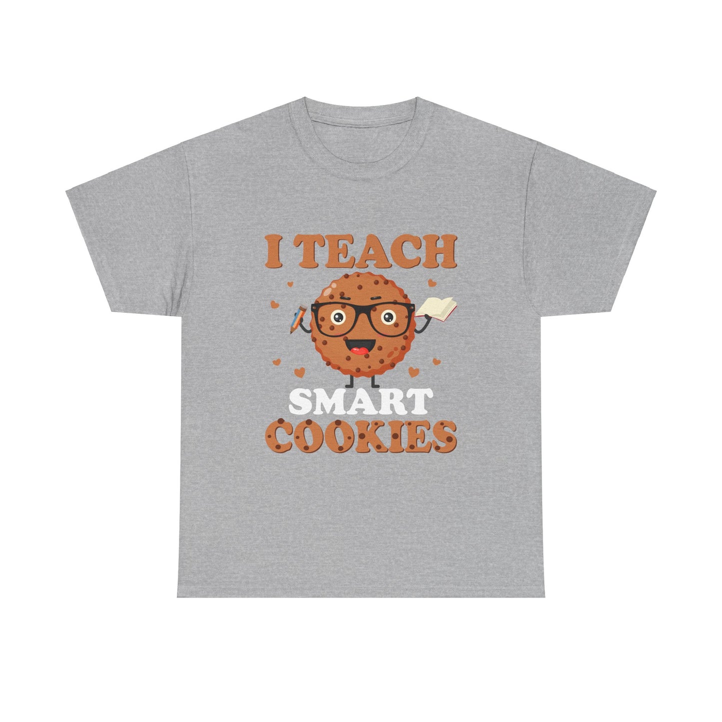 I Teach Smart Cookies T- Shirt