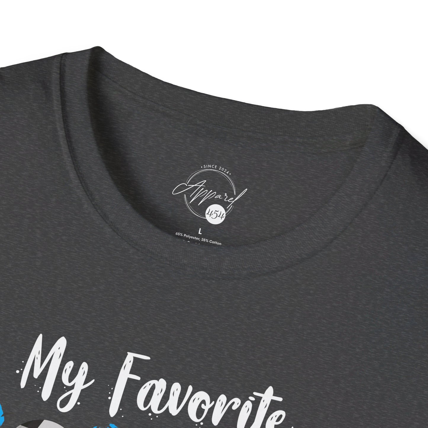 My Favorite Soccer Player Calls Me Dad - Softstyle T-Shirt