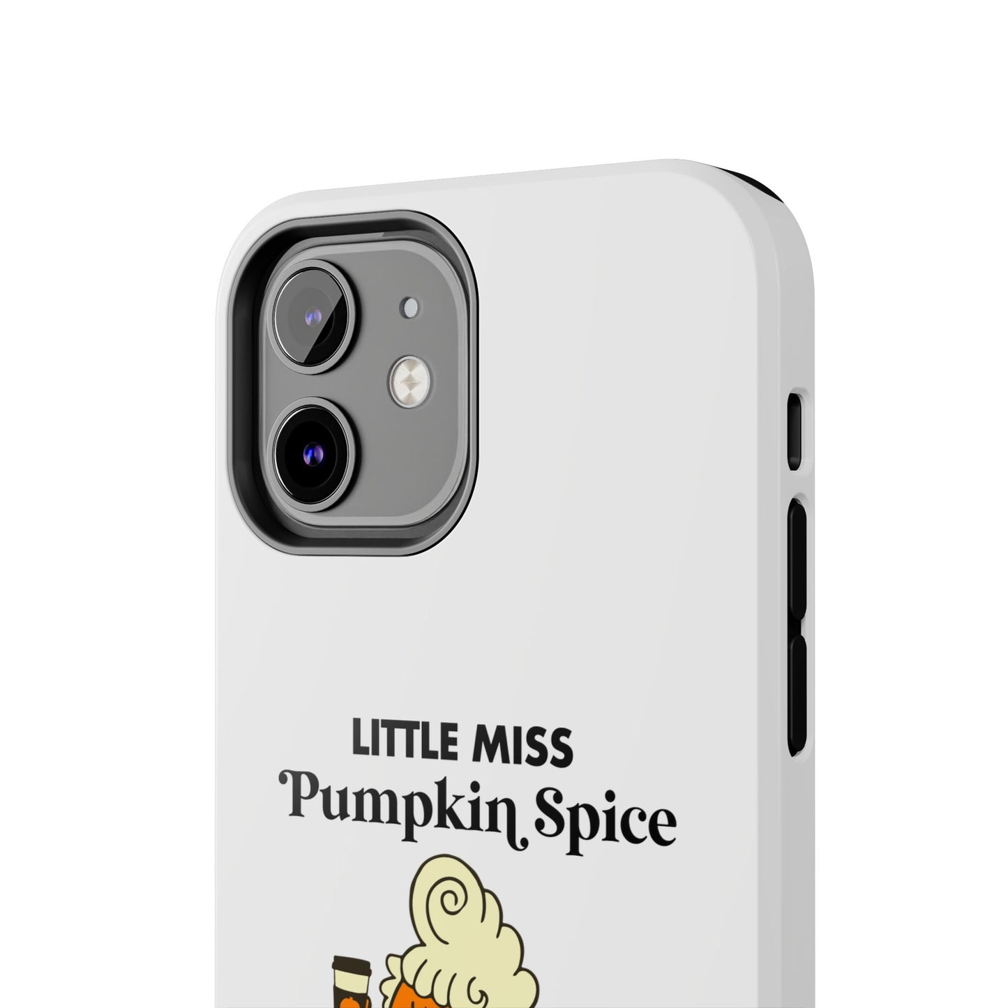 Little Miss Pumpkin Spice Phone Case