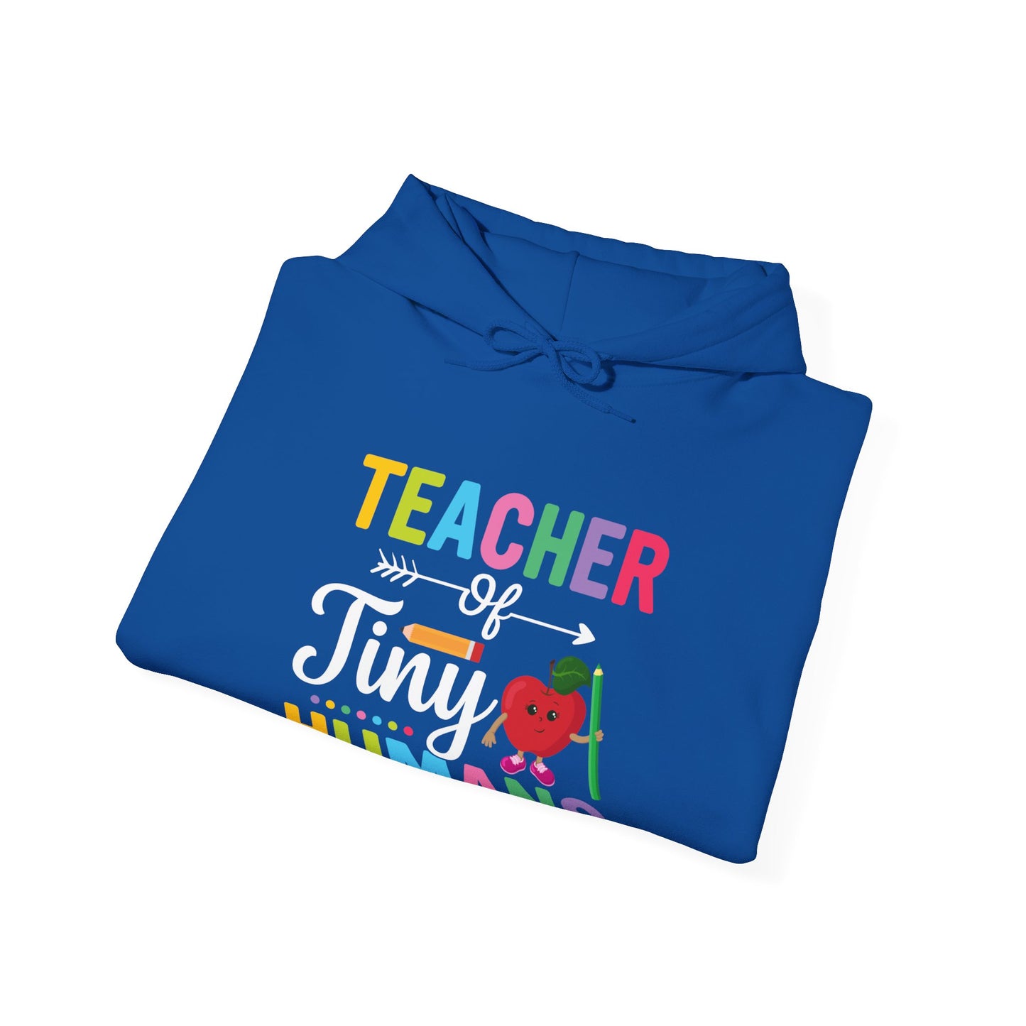 Teacher of Tiny Humans Hooded Sweatshirt