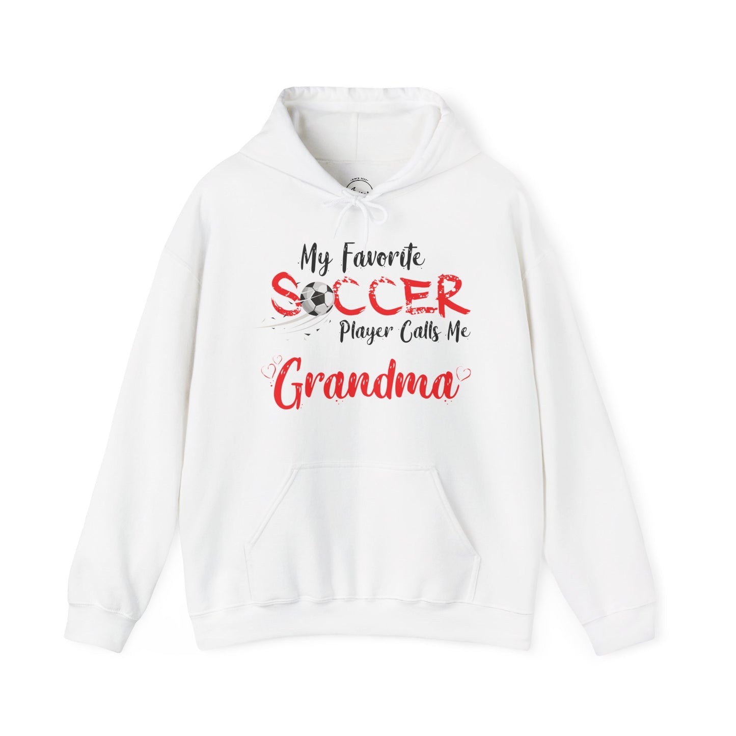 My Favorite Soccer Player Calls Me Grandma - Hooded Sweatshirt