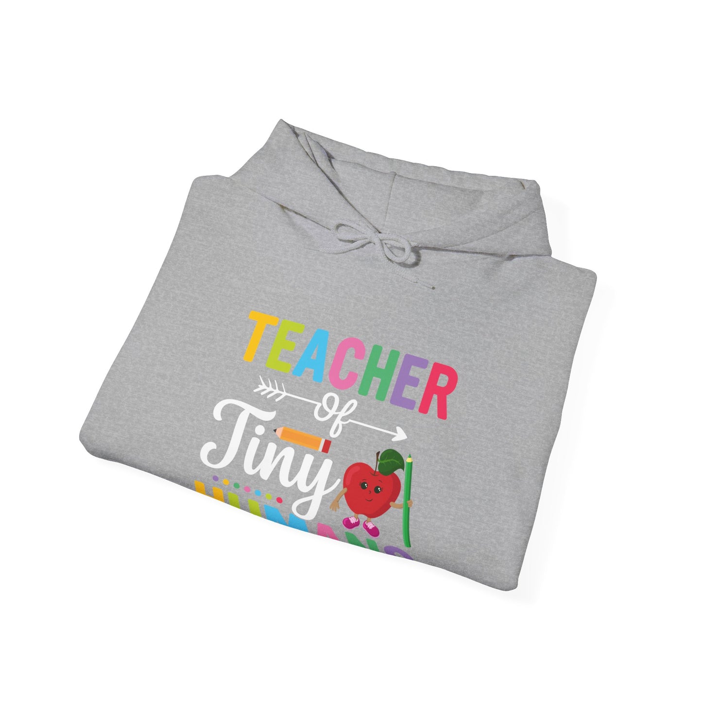 Teacher of Tiny Humans Hooded Sweatshirt