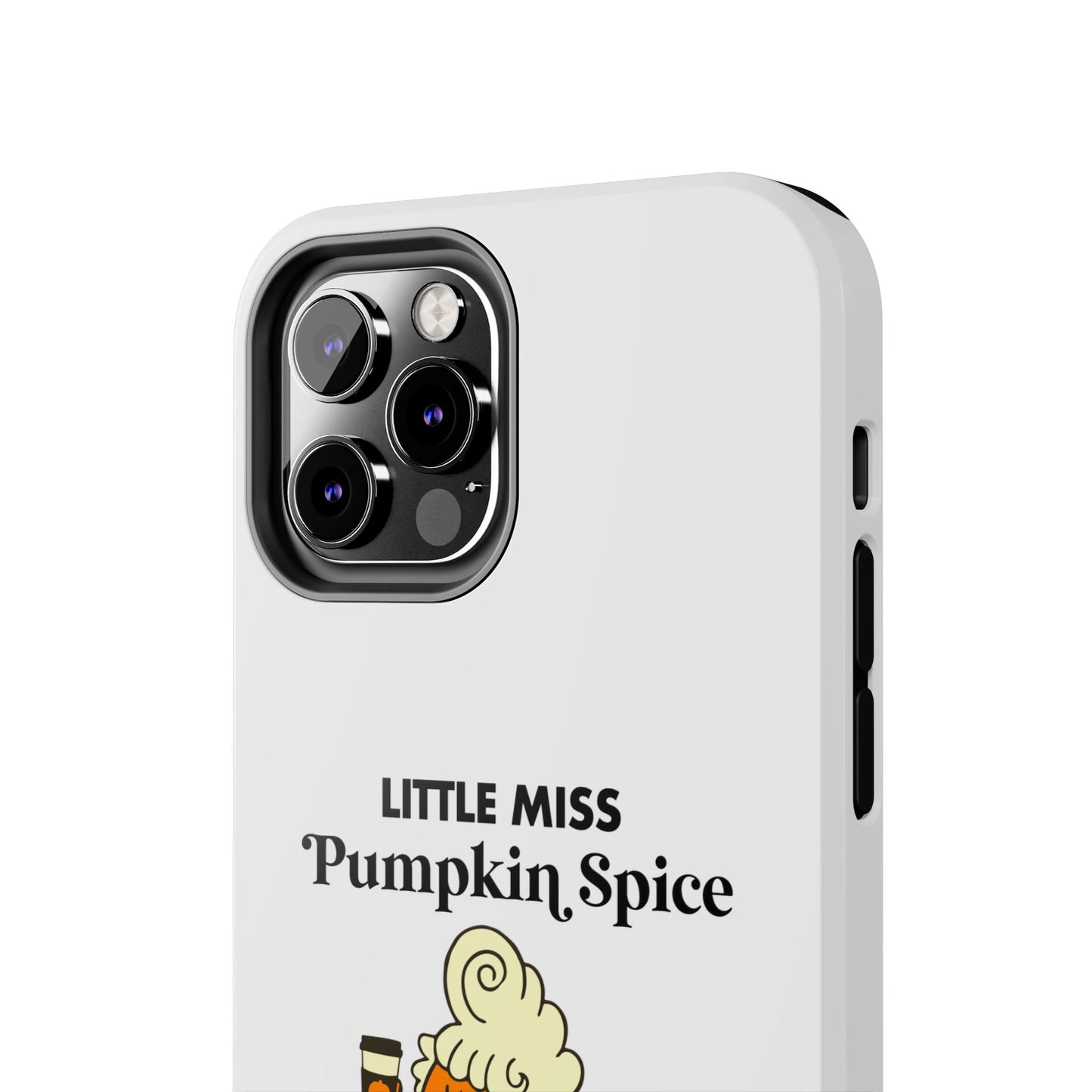 Little Miss Pumpkin Spice Phone Case