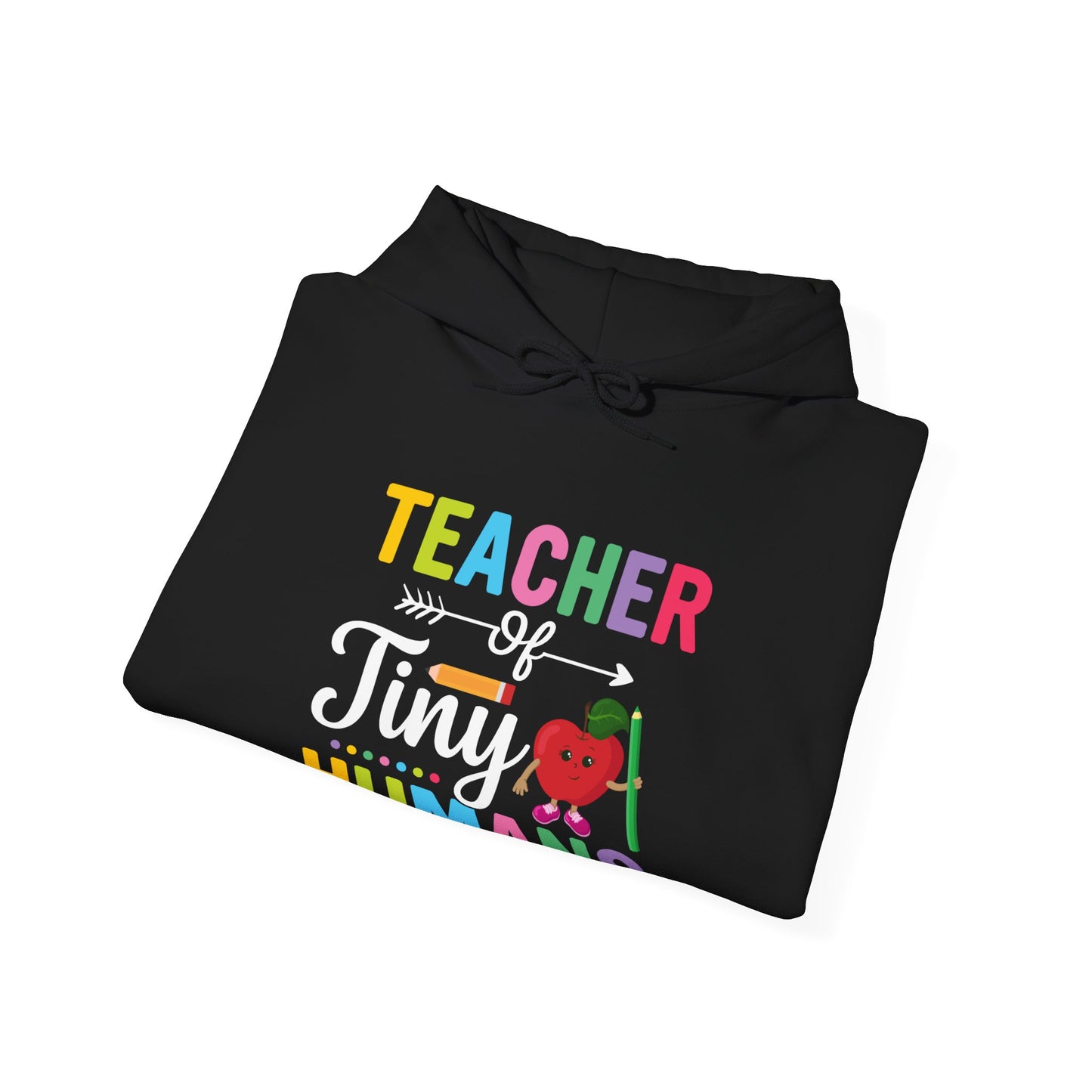 Teacher of Tiny Humans Hooded Sweatshirt