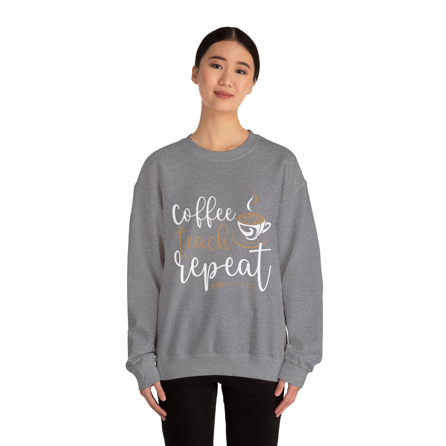 Coffee Teach Repeat Crewneck