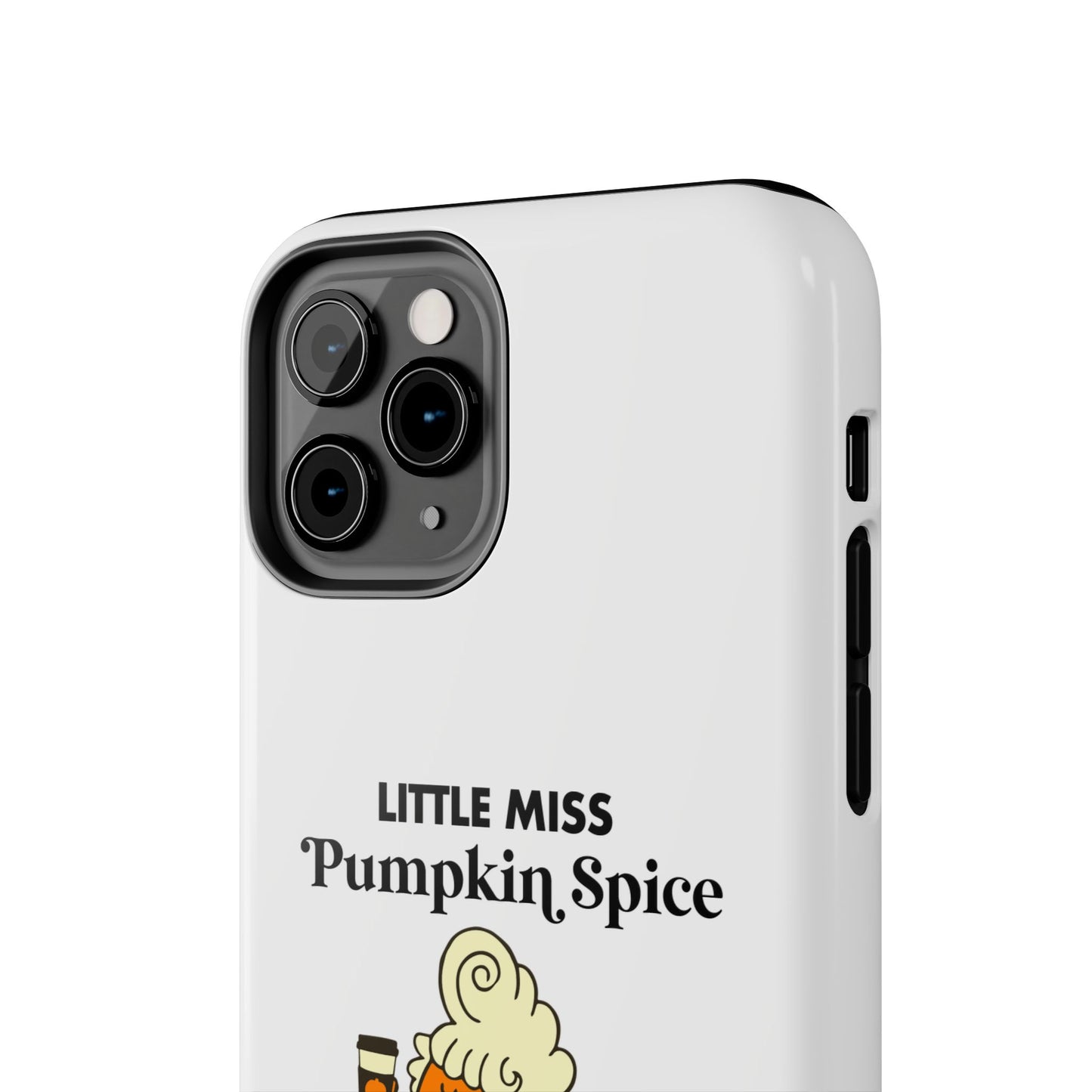 Little Miss Pumpkin Spice Phone Case